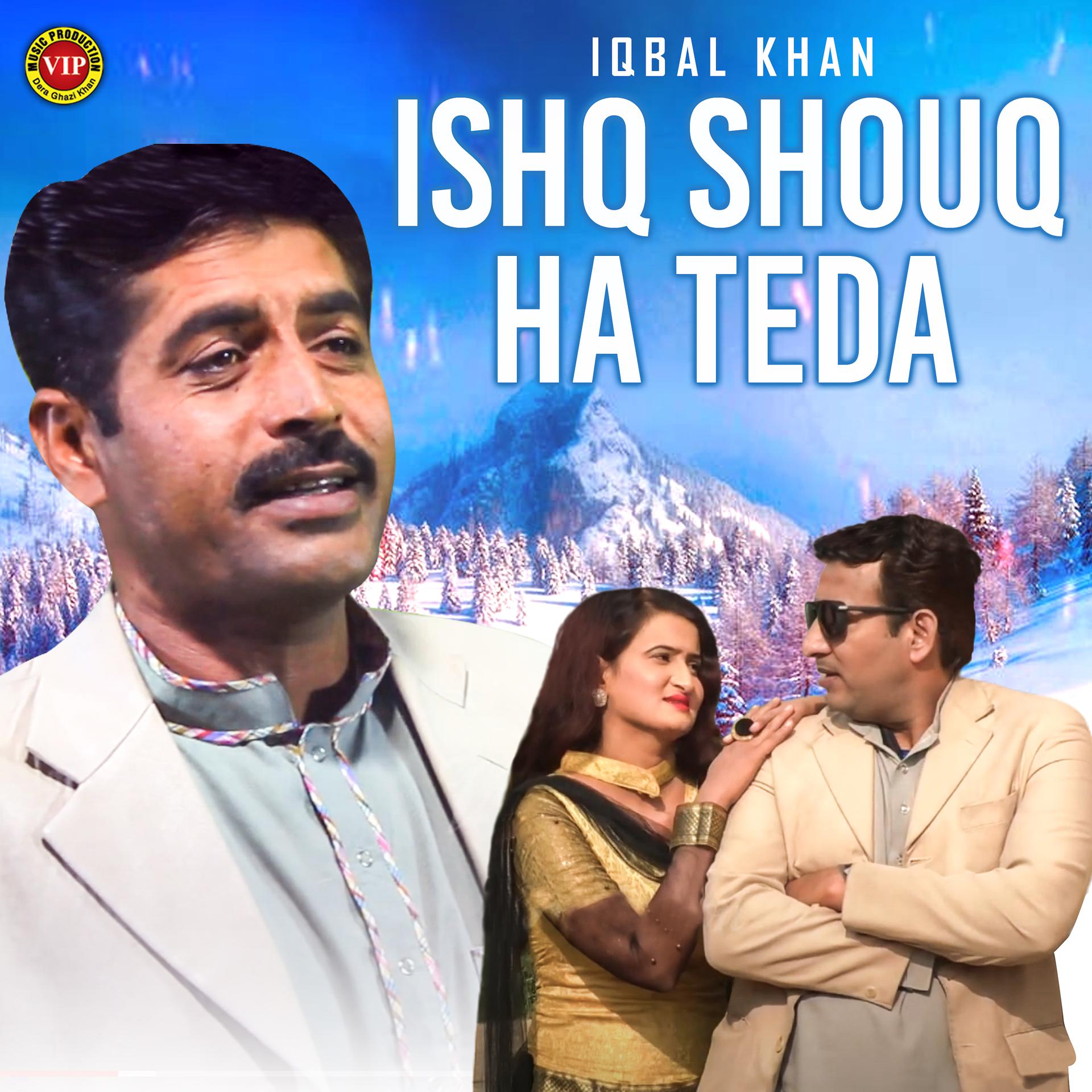 Постер альбома Ishq Shouq Ha Teda - Single