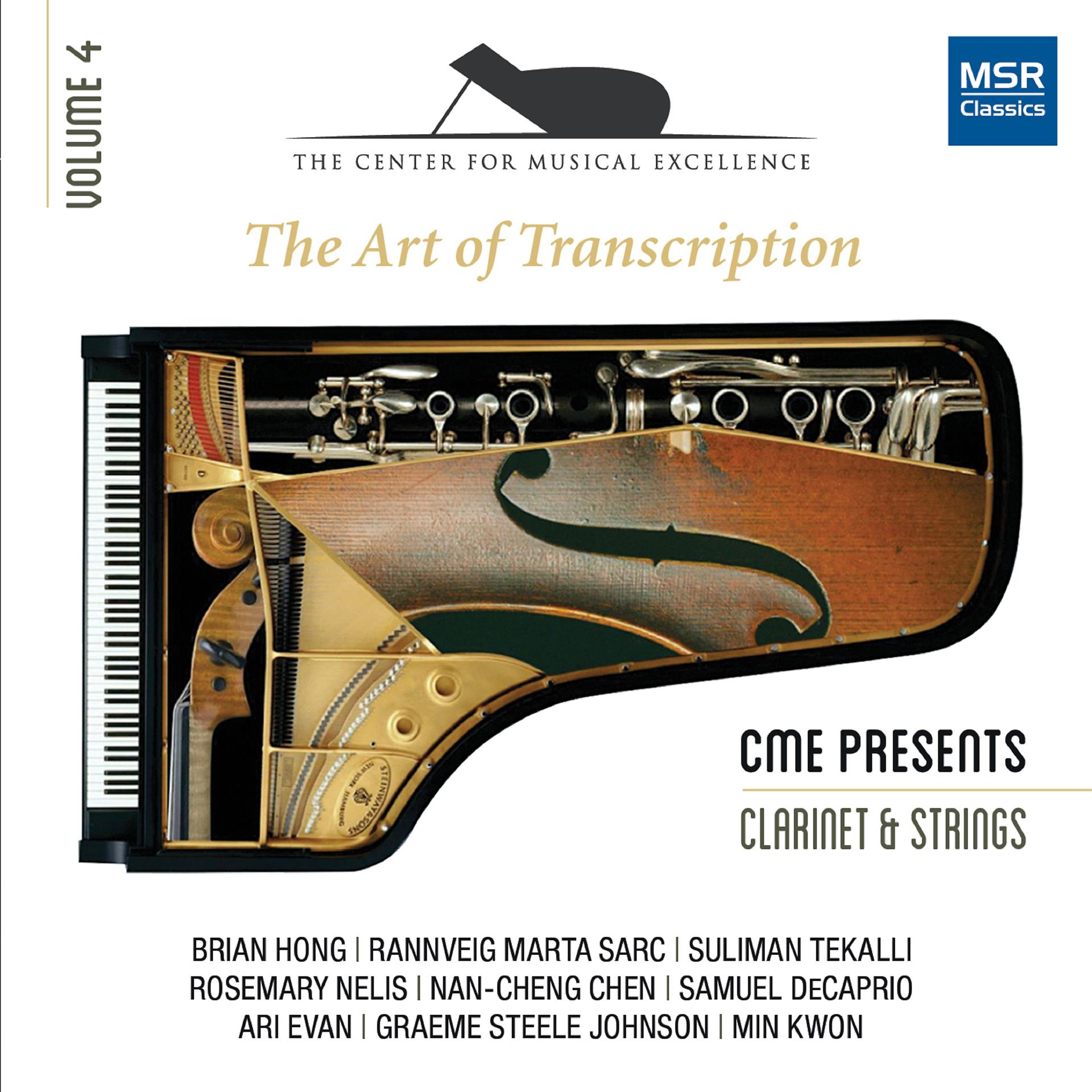 Постер альбома The Art of Transcription - Clarinet, Strings and Piano (Center for Musical Excellence, Vol. 4)