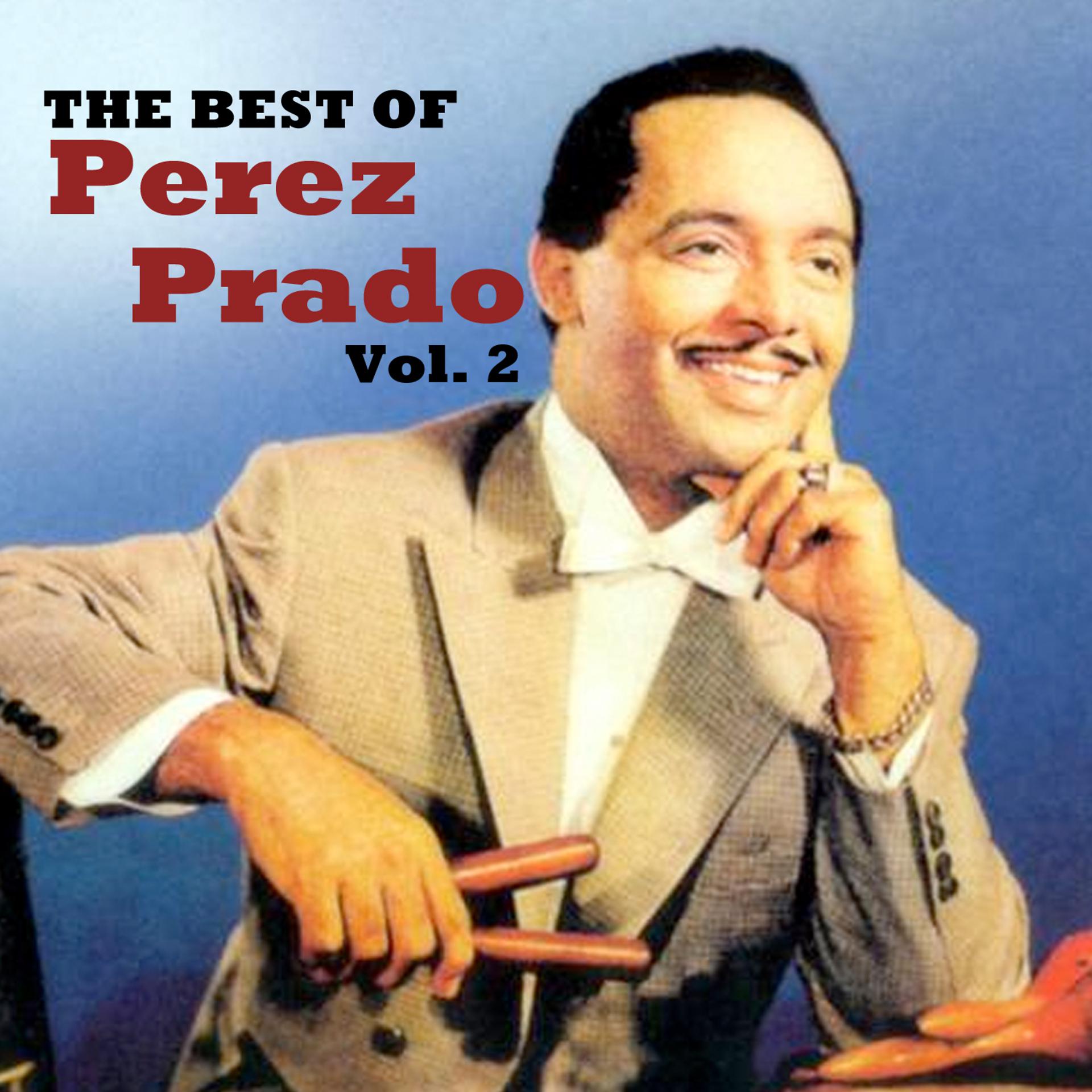 Постер альбома The Best Of Perez Prado, Vol. 2