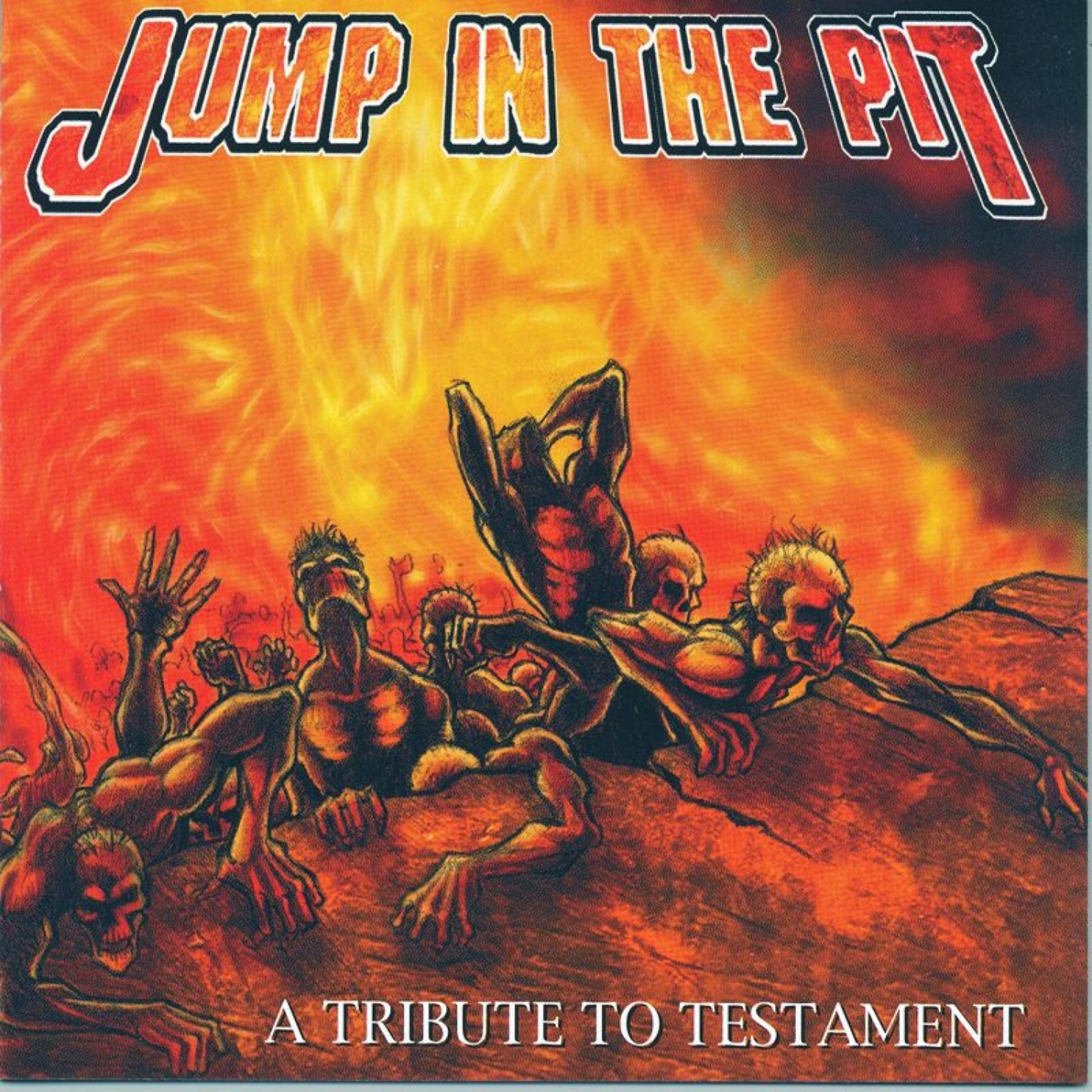 Постер альбома Jump Into the Pit: A Tribute to Testament
