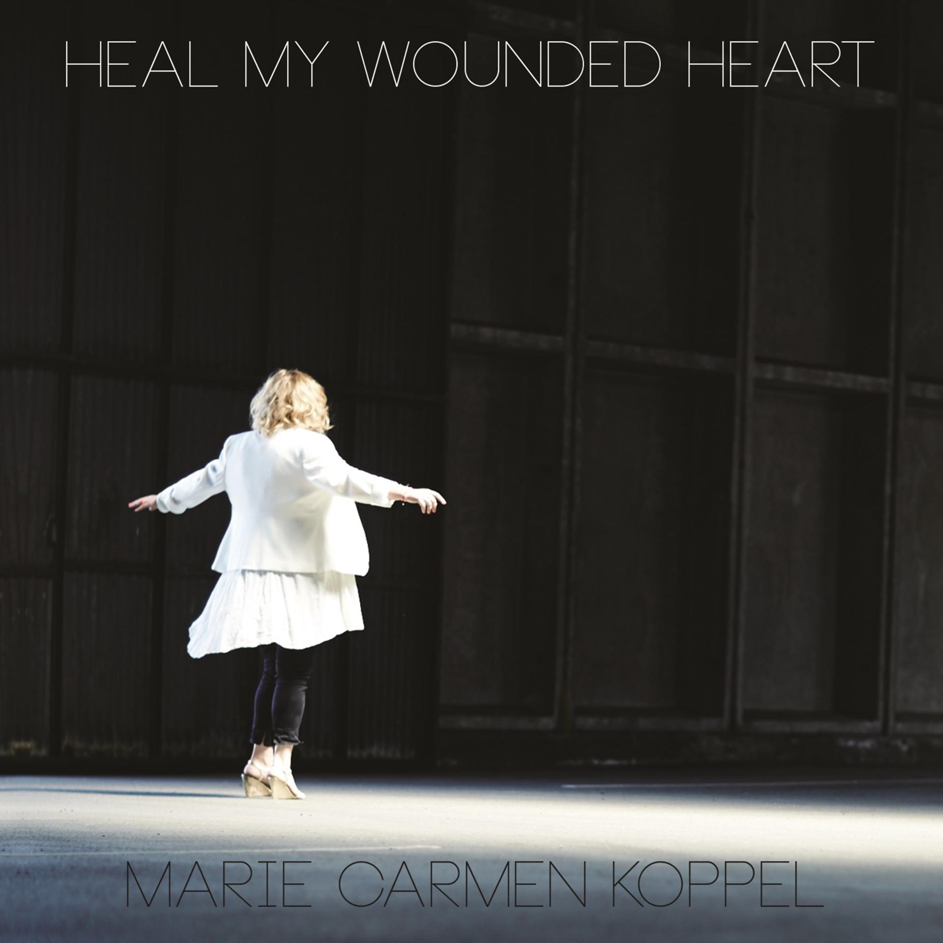 Постер альбома Heal My Wounded Heart