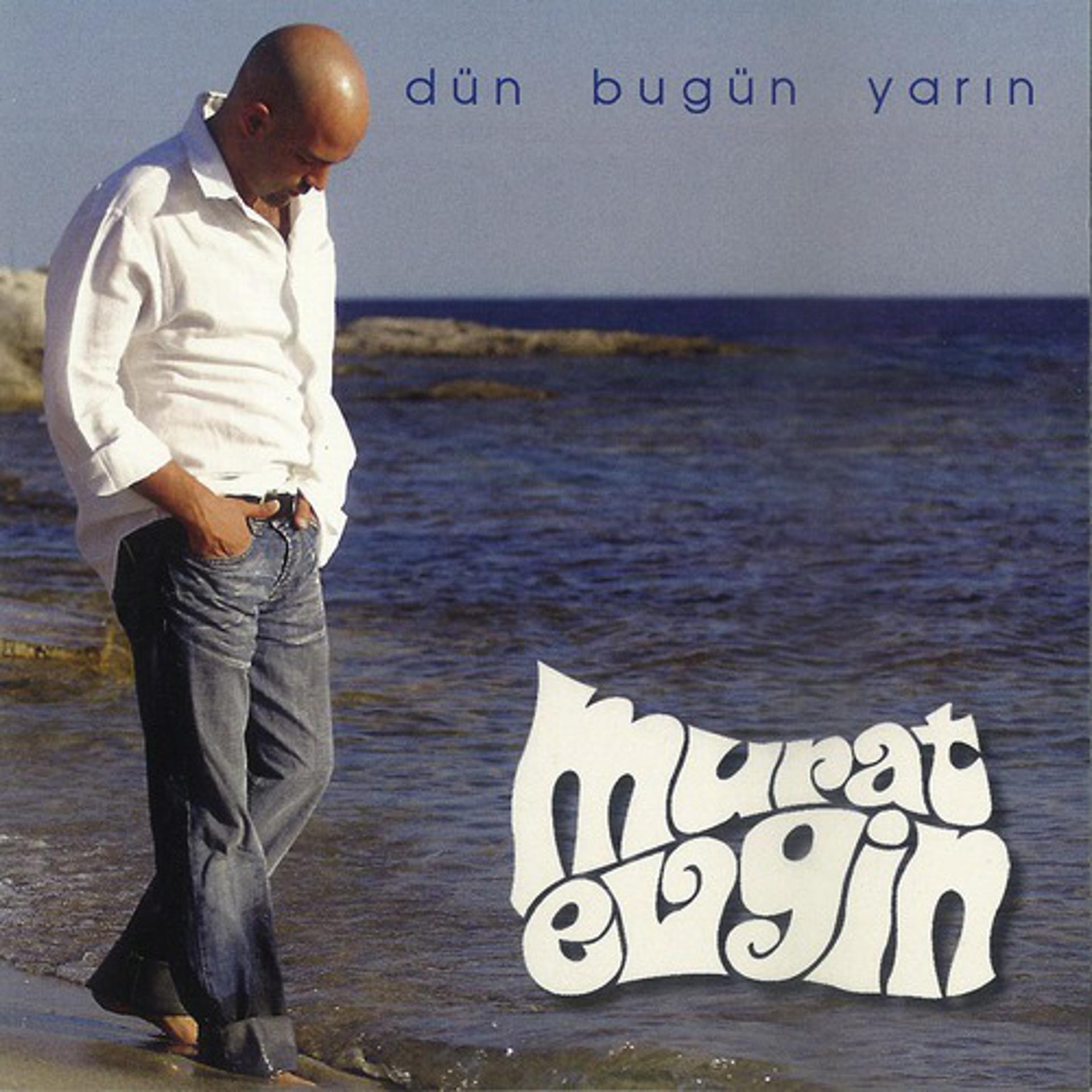 Постер альбома Dun Bugun Yarin