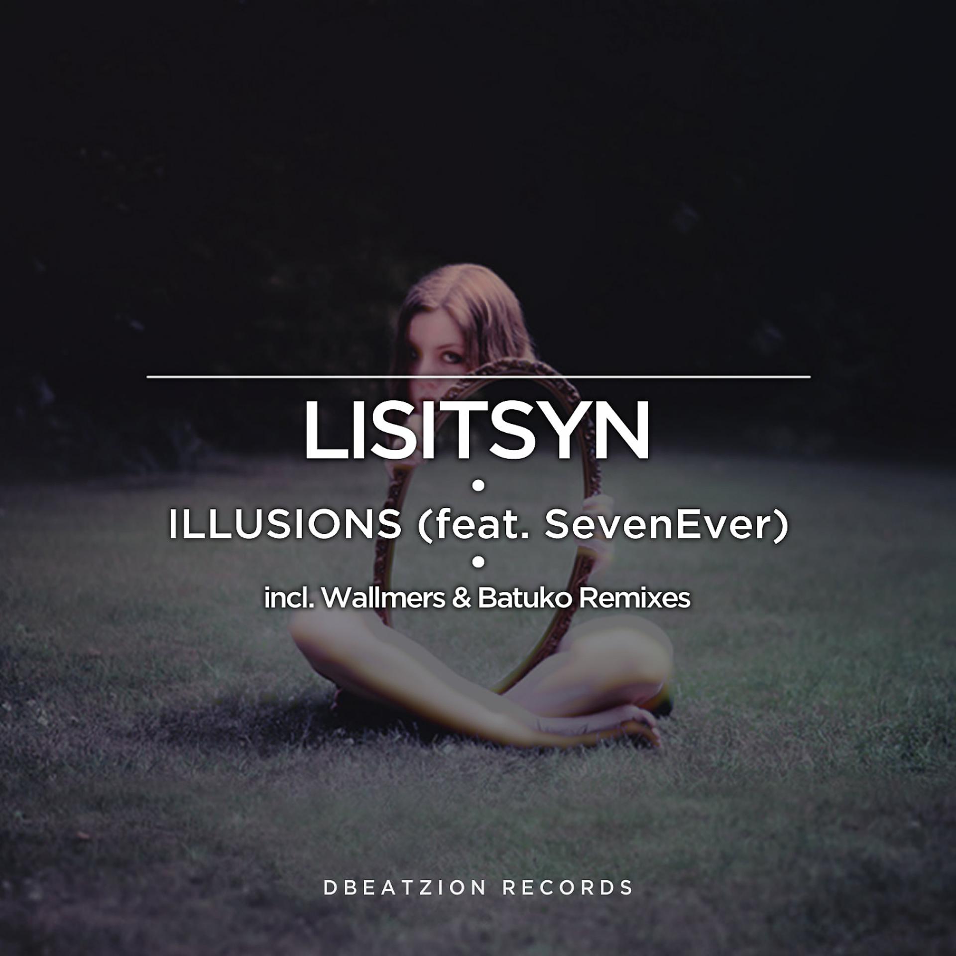 Постер альбома Illusions (feat. SevenEver)