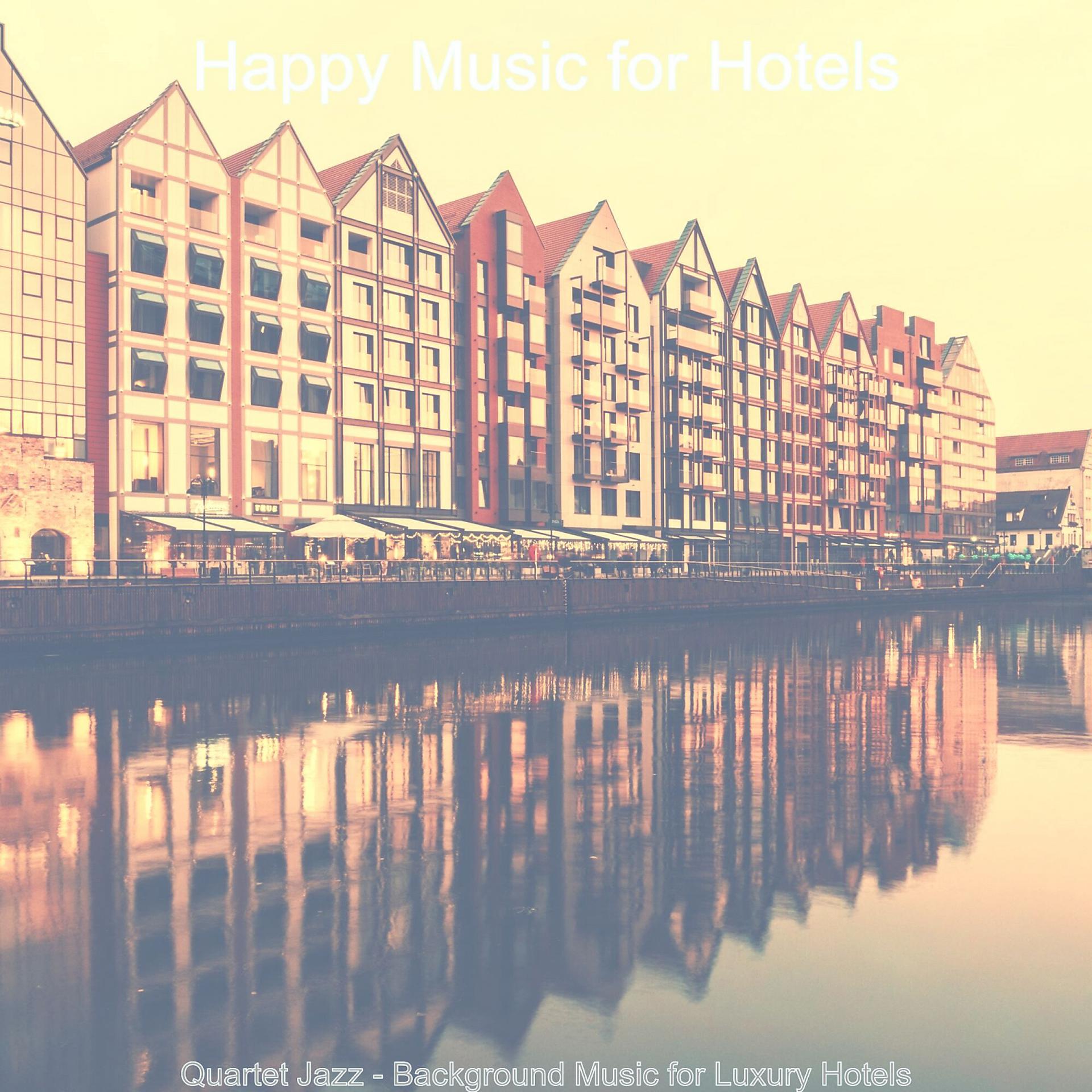 Постер альбома Quartet Jazz - Background Music for Luxury Hotels