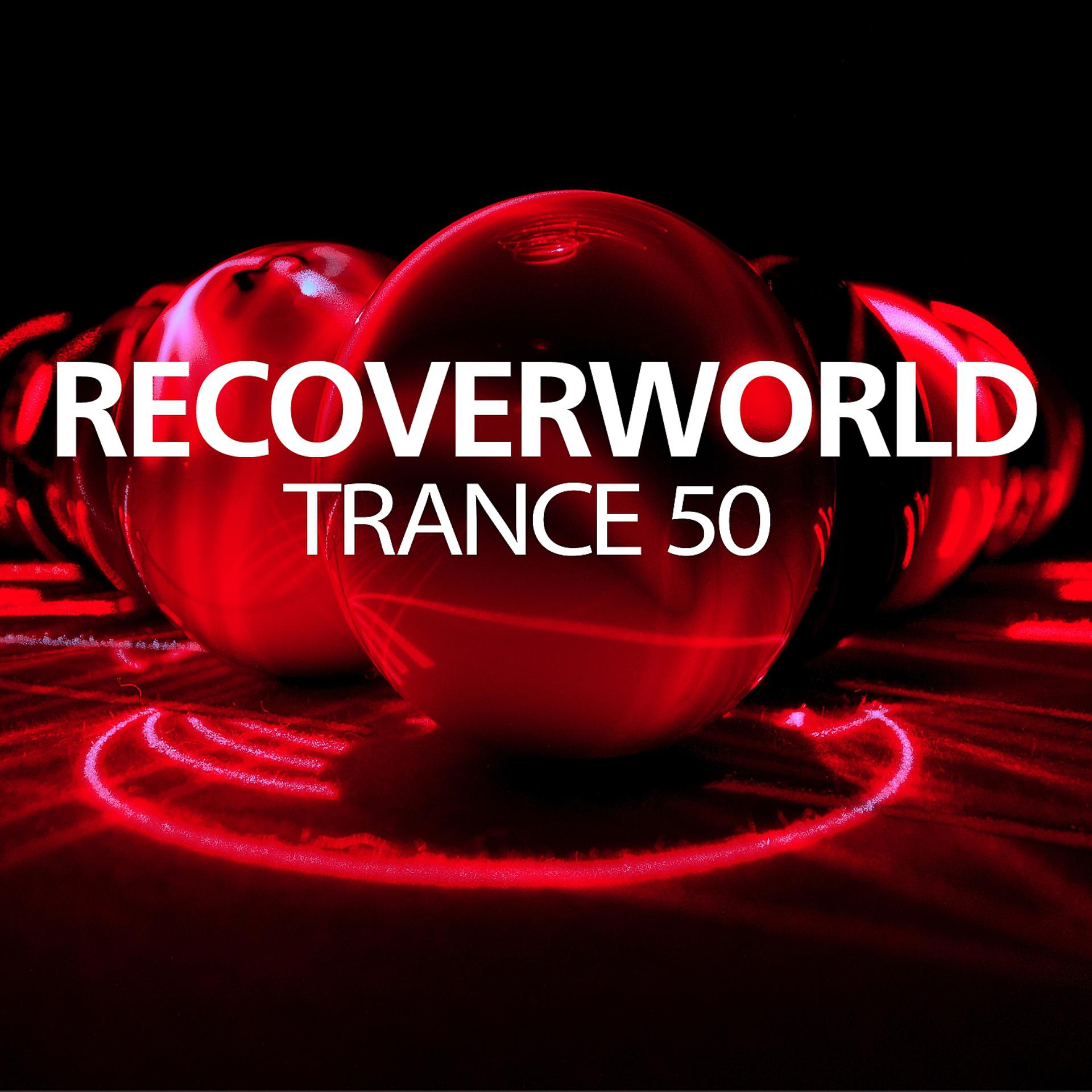 Постер альбома Recoverworld Trance 50