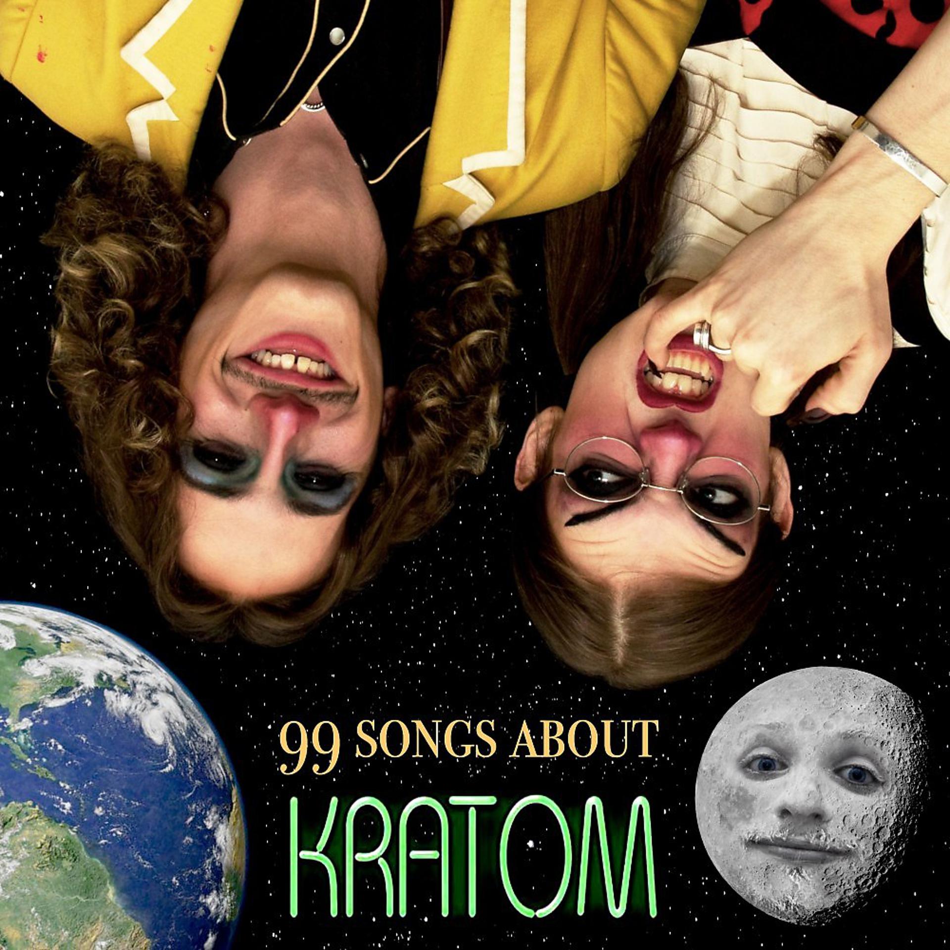 Постер альбома 99 Songs About Kratom