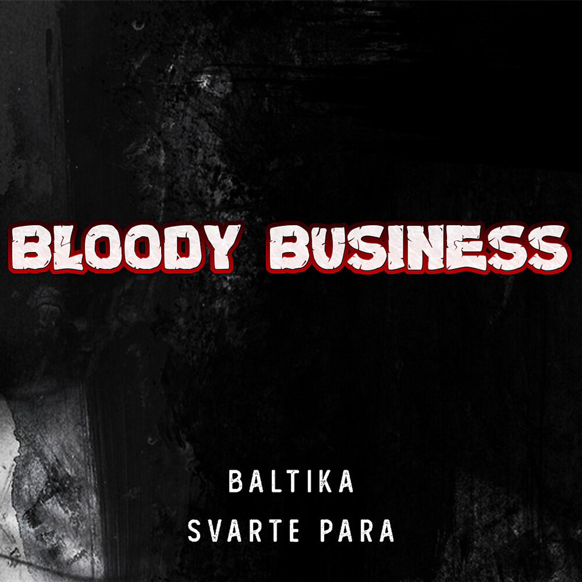Постер альбома Bloody Business