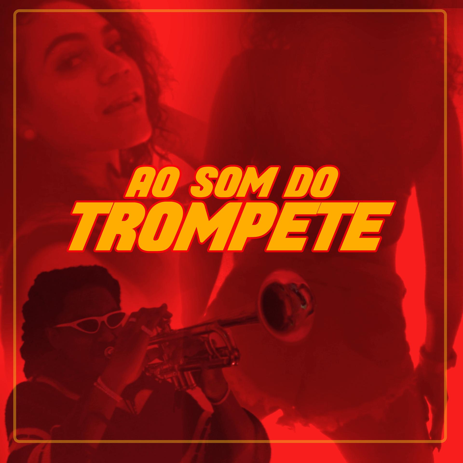 Постер альбома Ao Som do Trompete