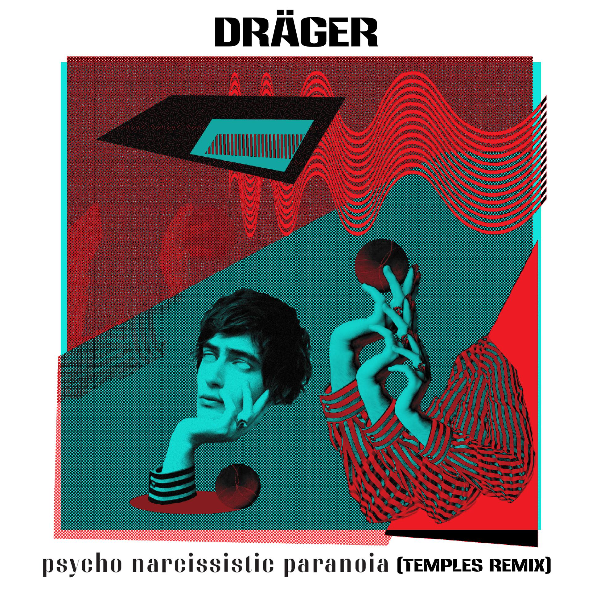 Постер альбома Psycho Narcissistic Paranoia (Temples Remix)