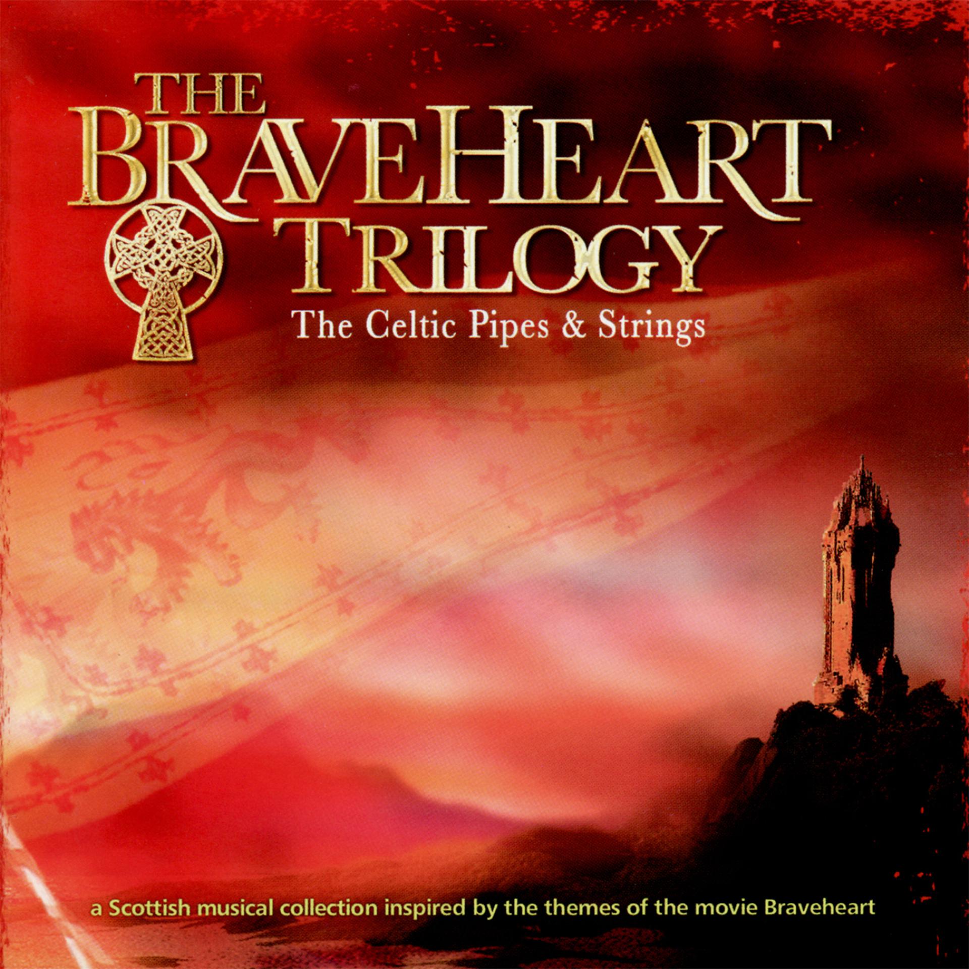 Постер альбома The Braveheart Trilogy