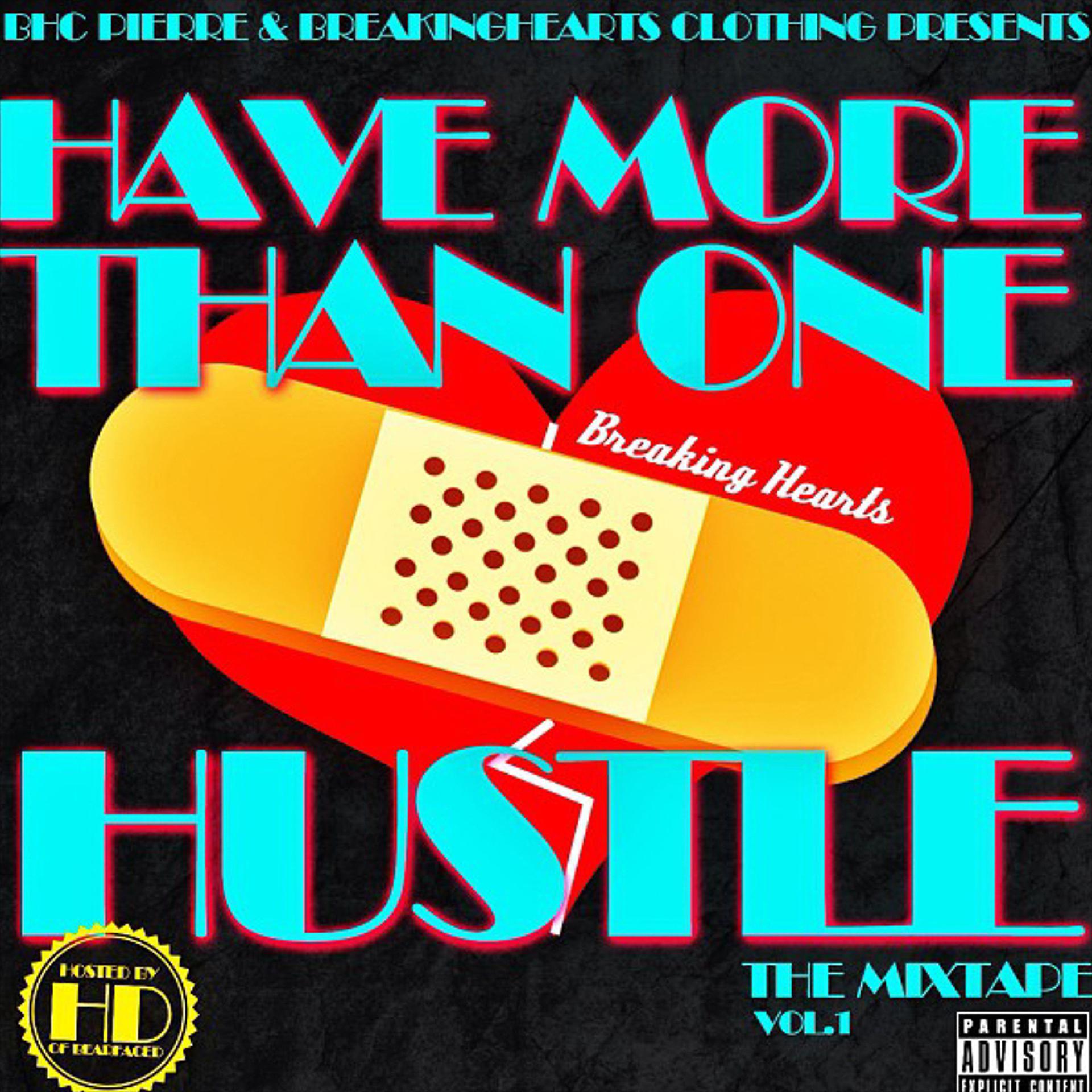 Постер альбома Have More Than One Hustle, Vol. 1