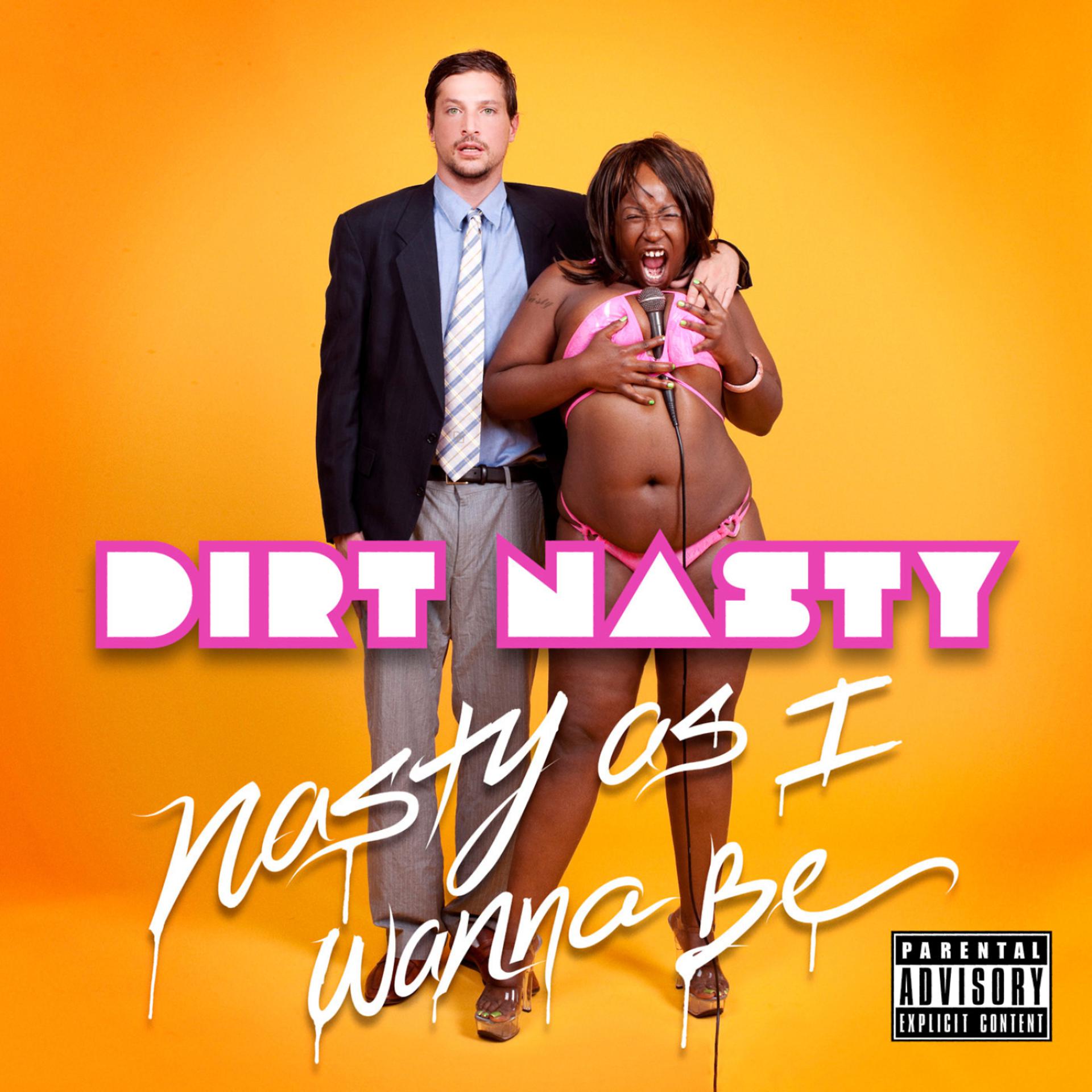 Постер альбома Nasty As I Wanna Be