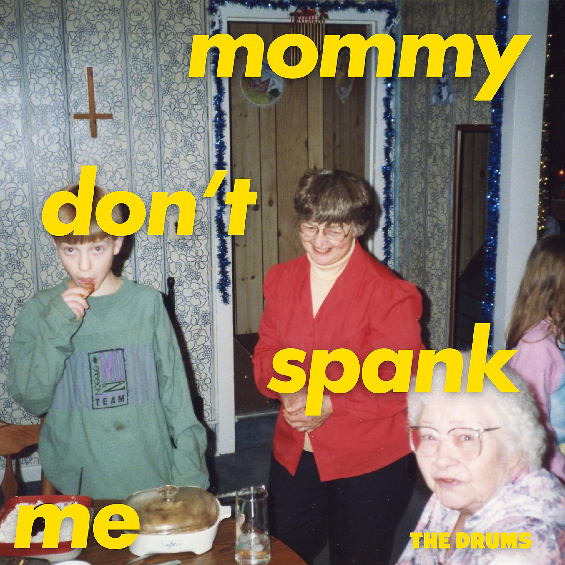 Постер альбома MOMMY DON'T SPANK ME