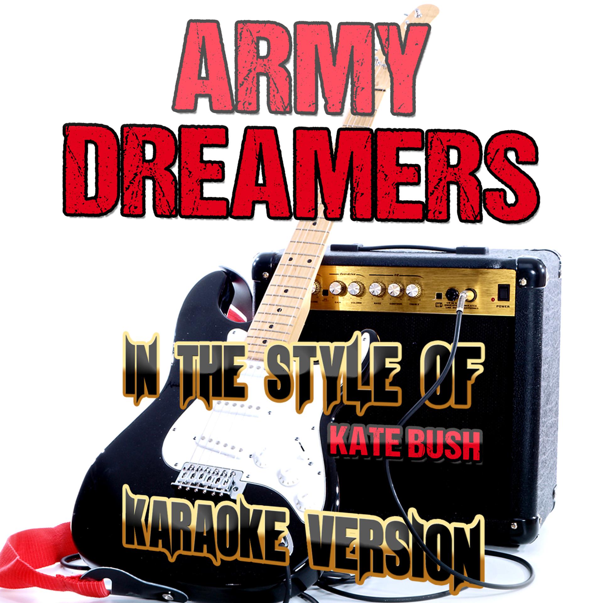 Постер альбома Army Dreamers (In the Style of Kate Bush) [Karaoke Version] - Single