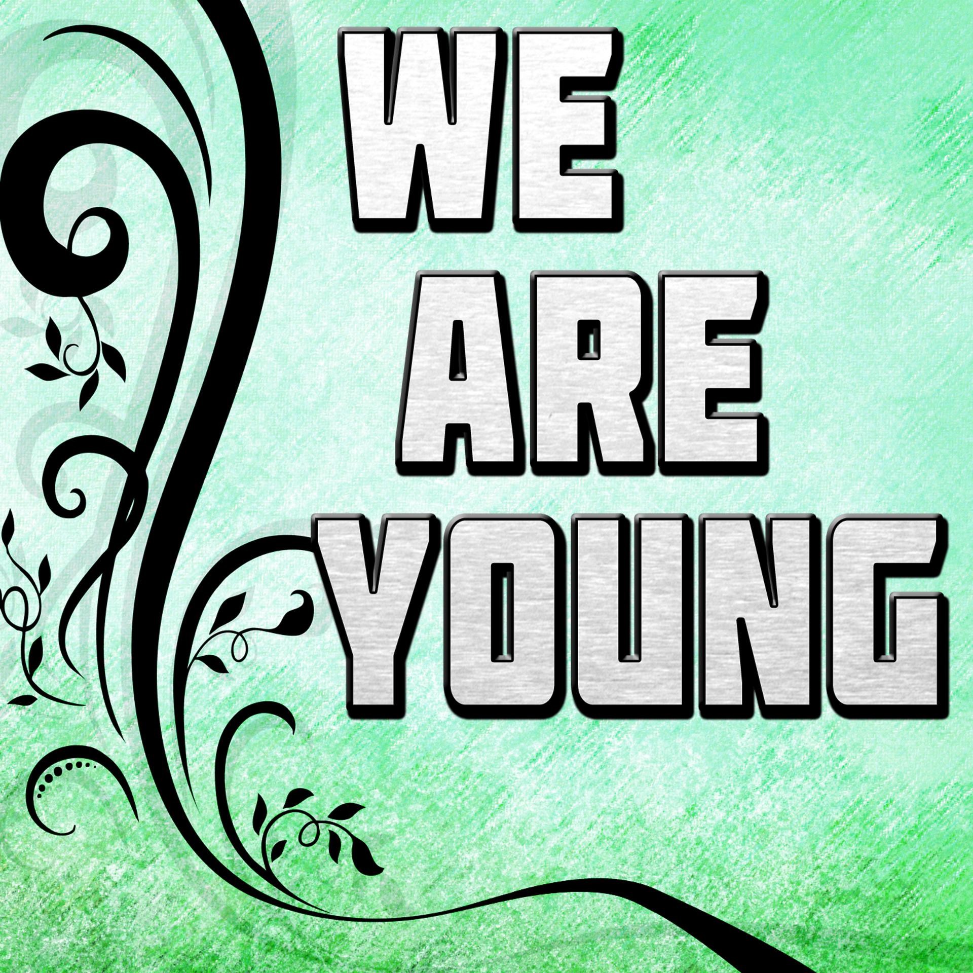 Постер альбома We Are Young