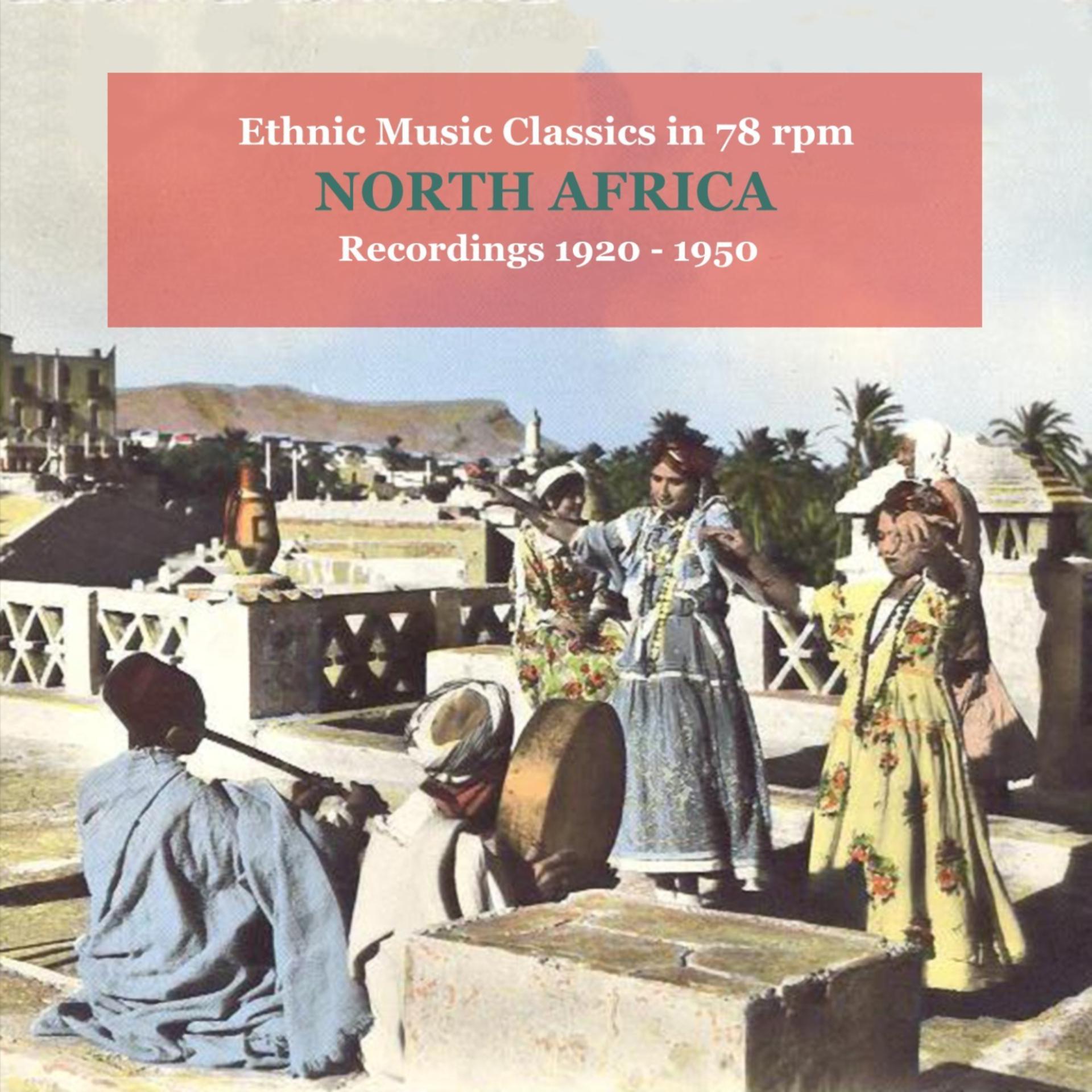 Постер альбома North Africa / Ethnic Music in 78 RPM / Recordings 1920 - 1940