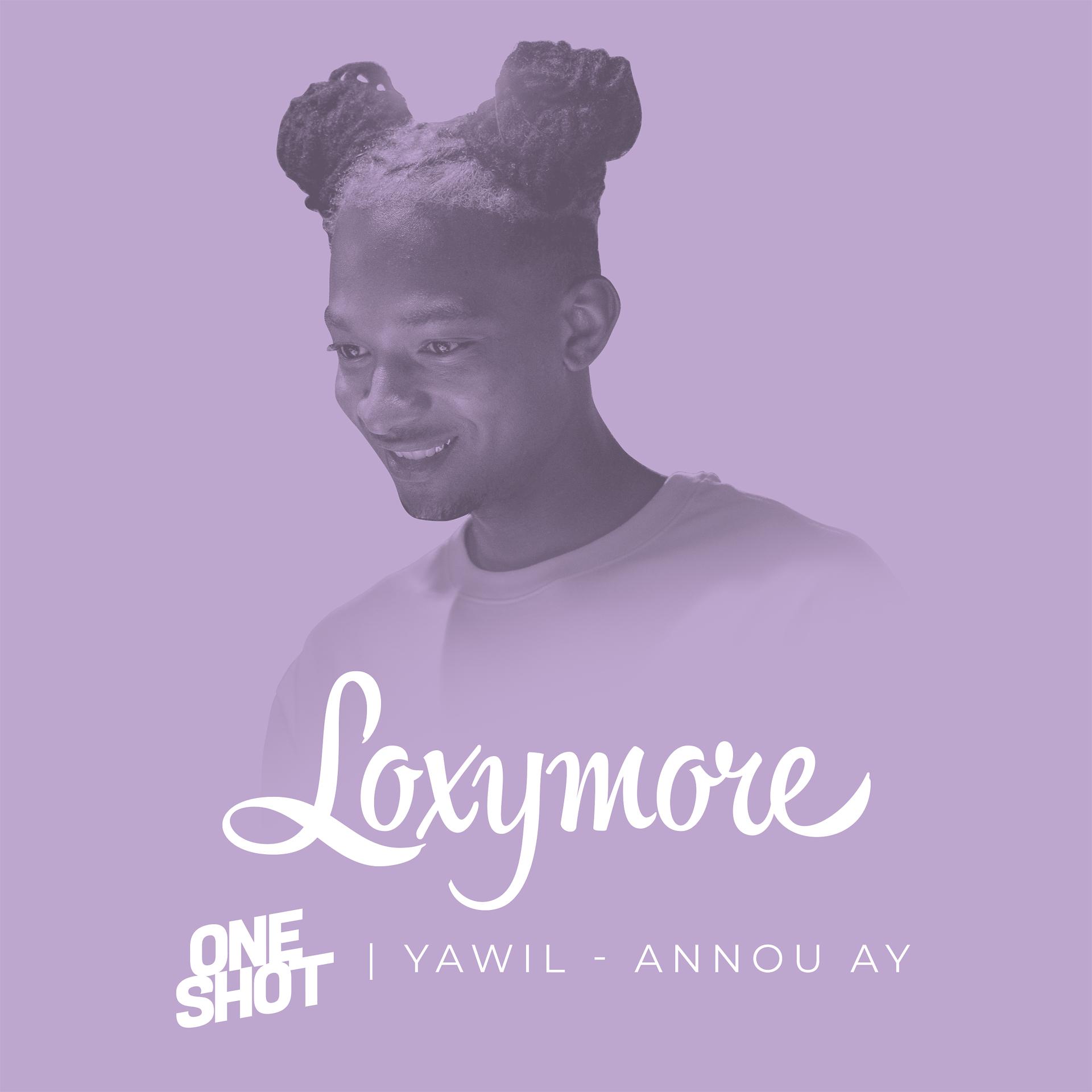 Постер альбома Annou Ay - Loxymore One Shot