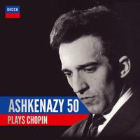 Постер альбома Ashkenazy 50: Ashkenazy Plays Chopin