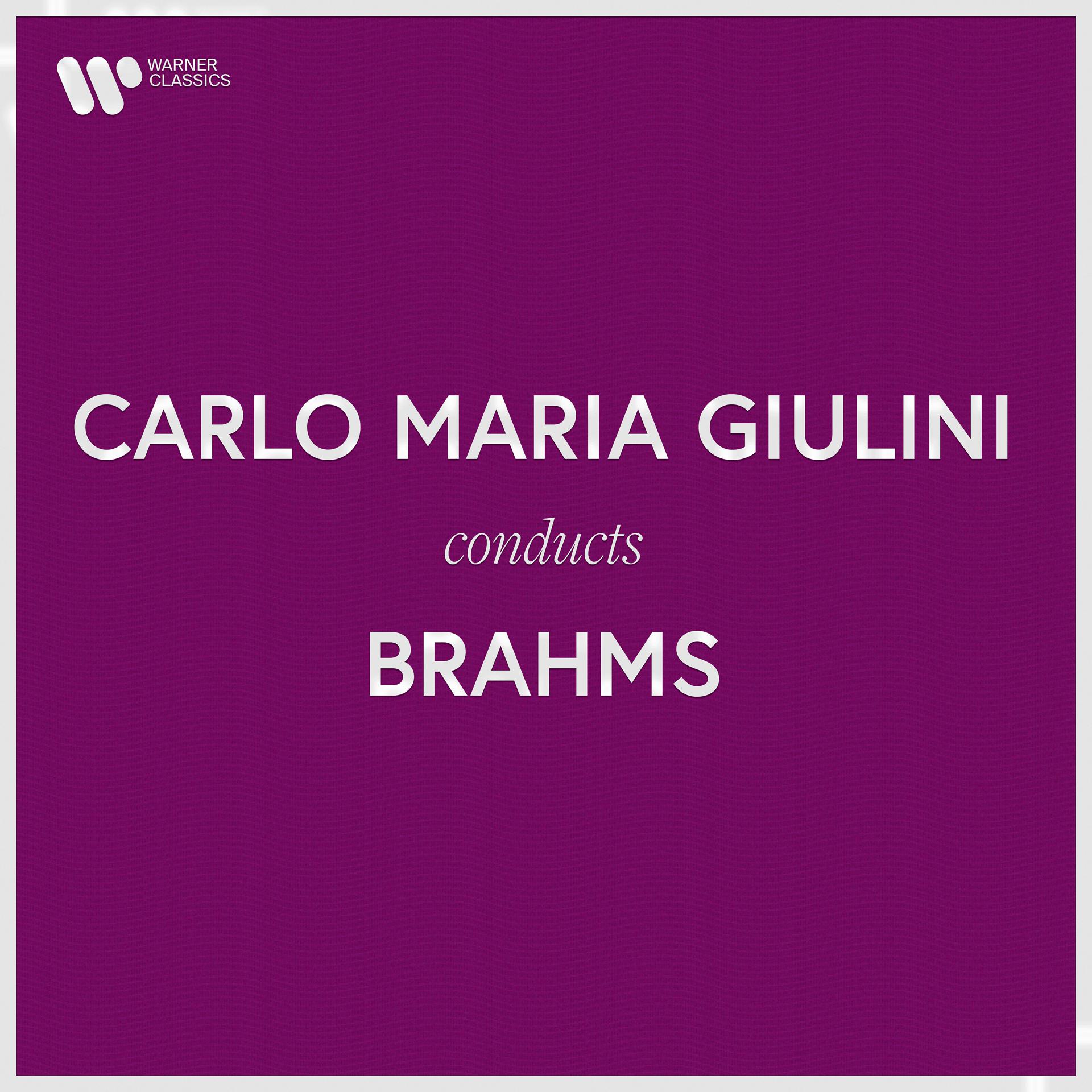 Постер альбома Carlo Maria Giulini Conducts Brahms