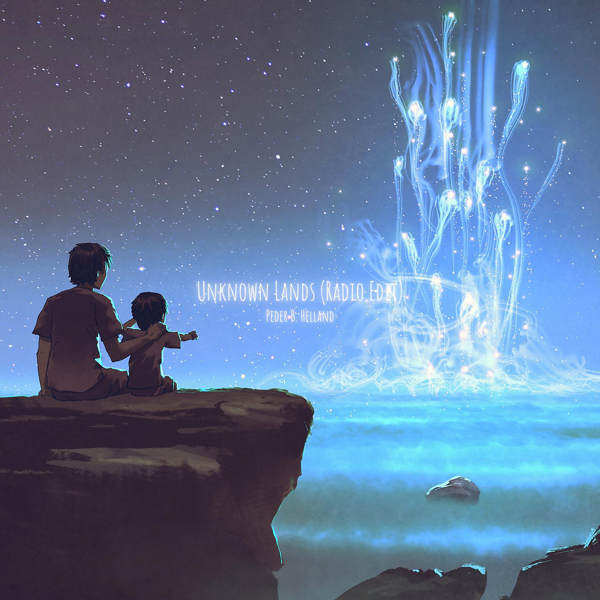 Постер альбома Unknown Lands (Radio Edit)