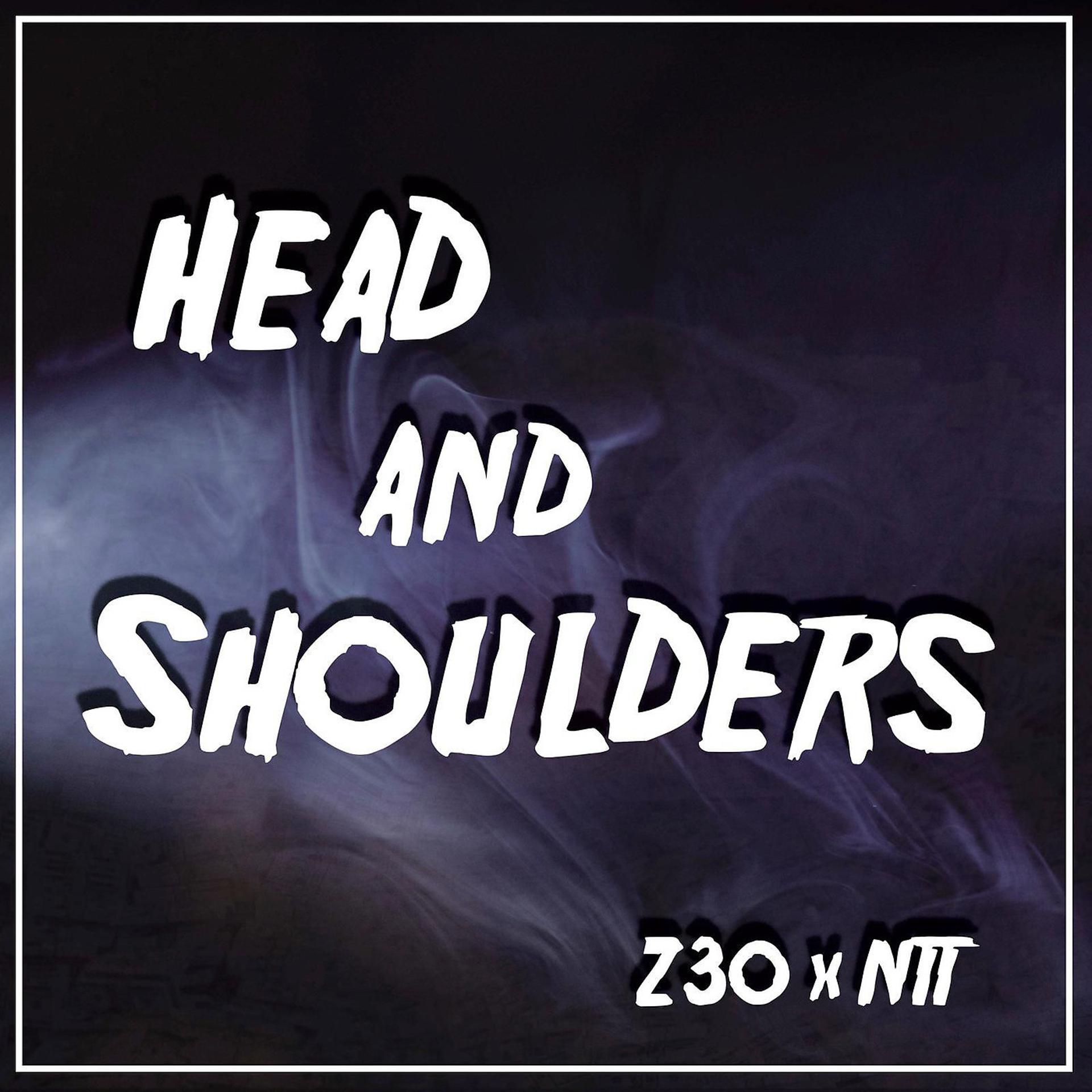 Постер альбома Head & Shoulders