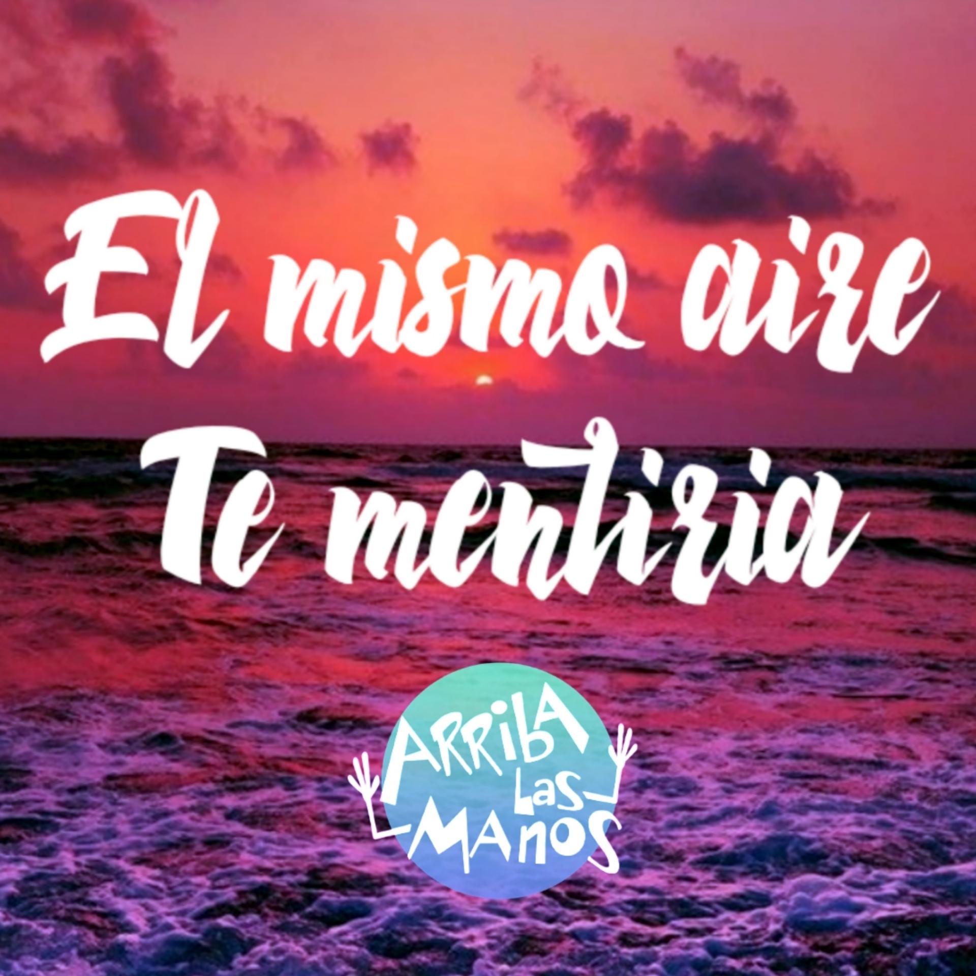 Постер альбома El Mismo Aire / Te Mentiría