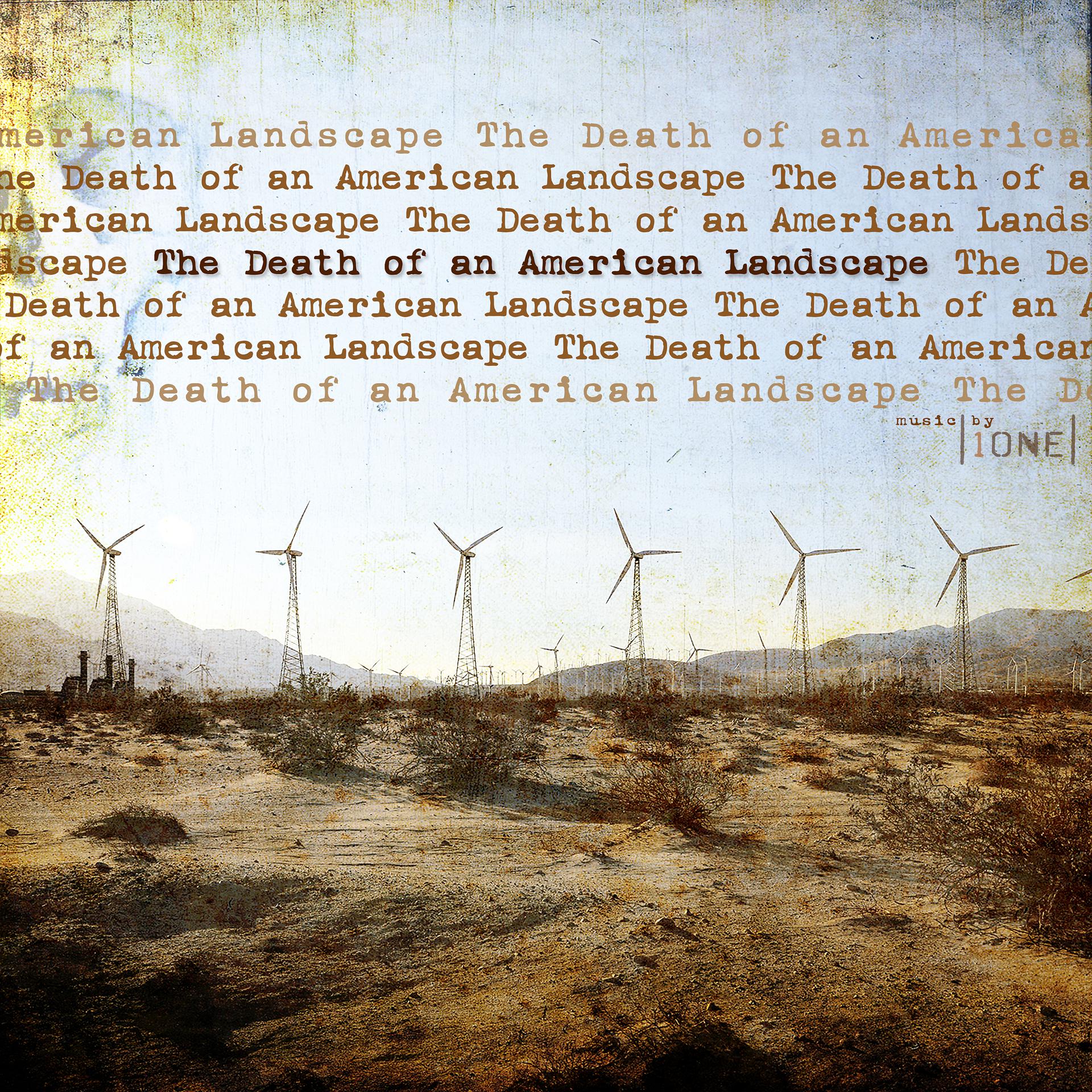 Постер альбома The Death of an American Landscape