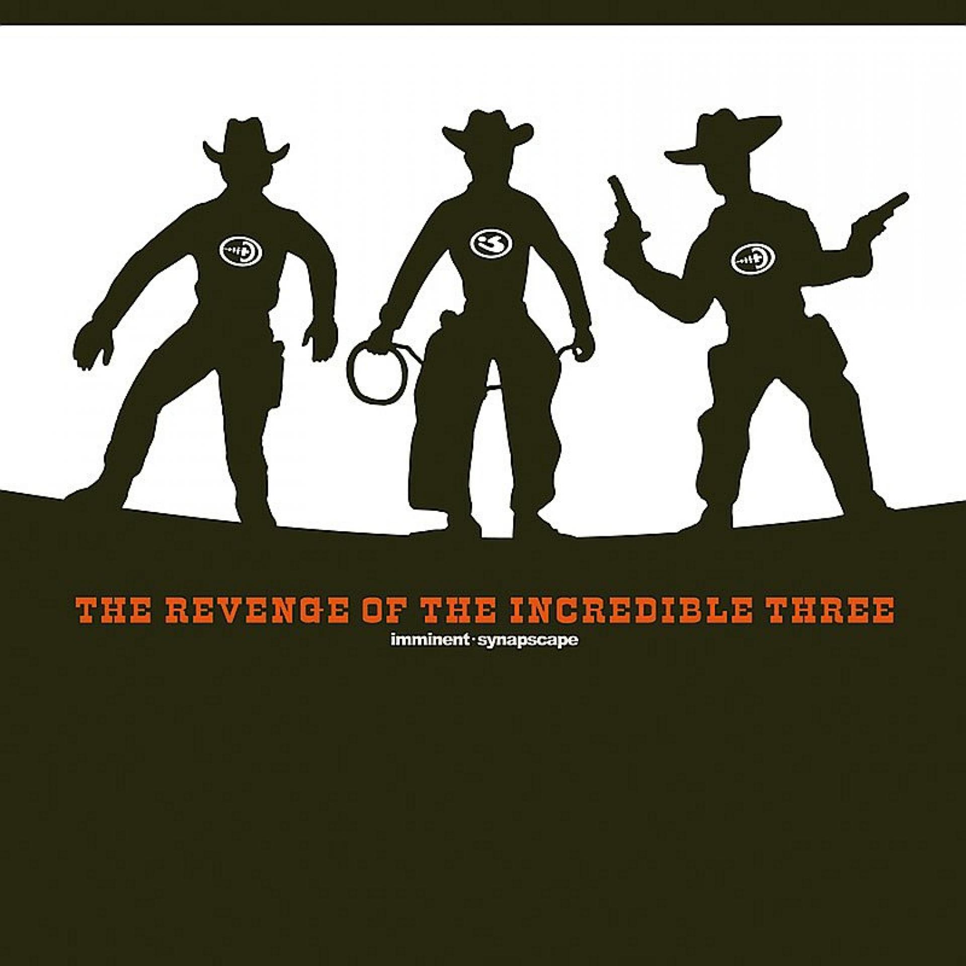 Постер альбома The Revenge of the Incredible Three