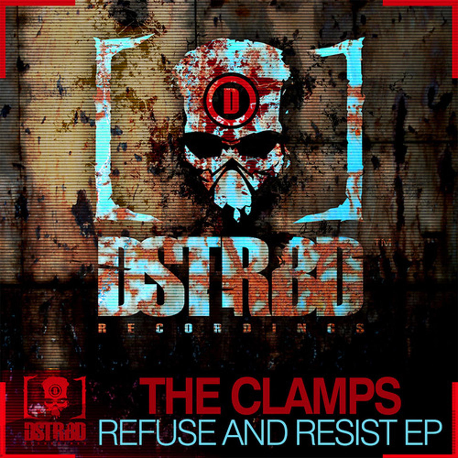 Постер альбома Refuse & Resist EP
