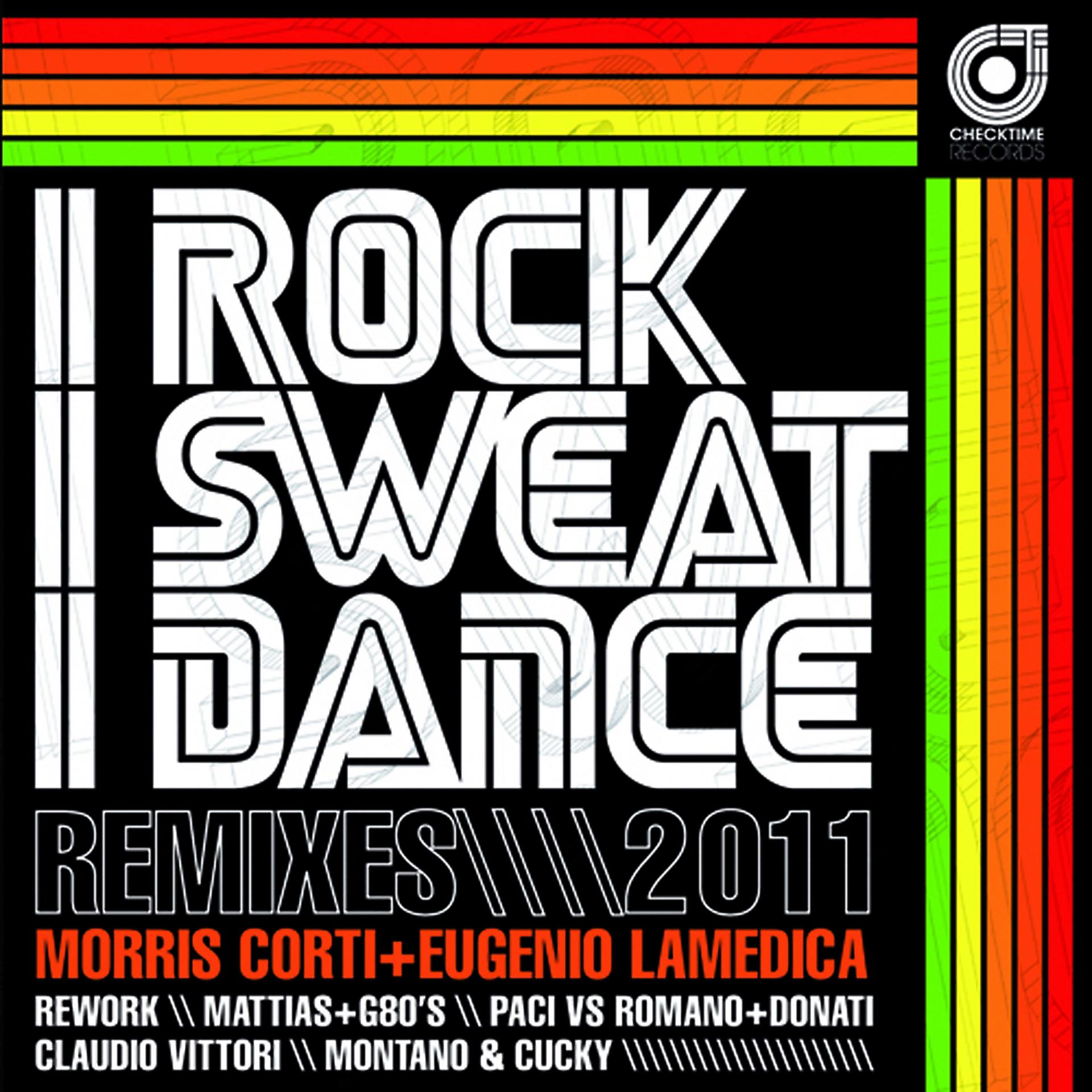 Постер альбома I Rock I Sweat I Dance Remixes 2011