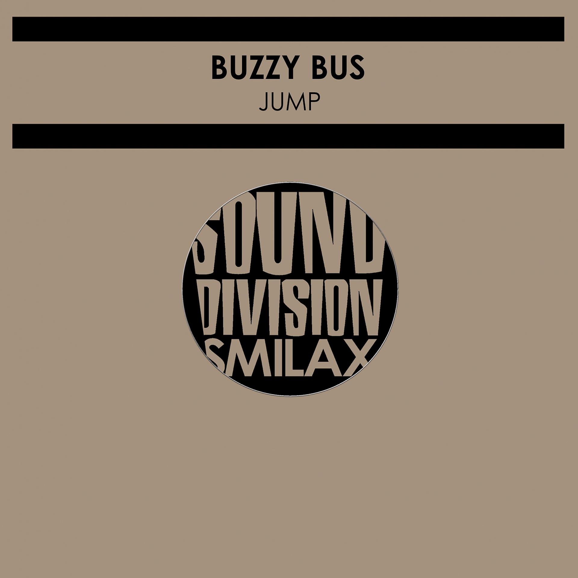 Busing песни. Lightforce take your time. Buzzy Bus - you don't stop poster.