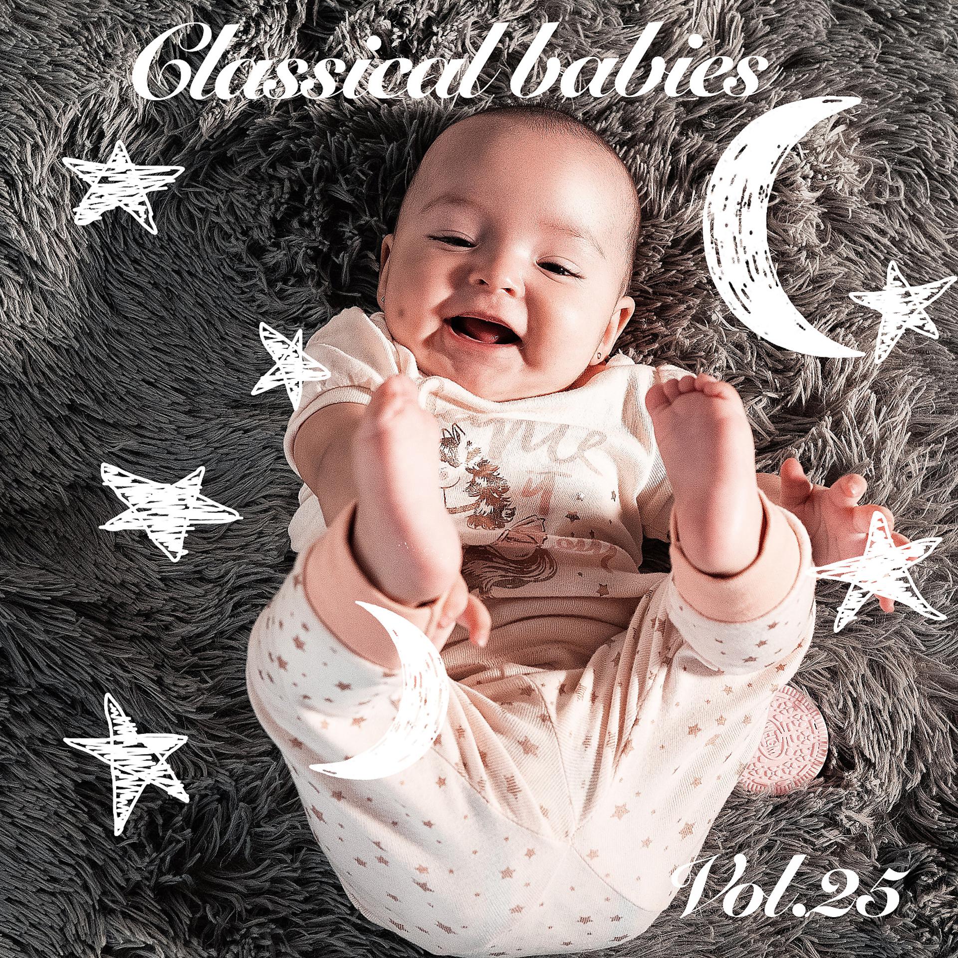 Постер альбома Classical Babies, Vol. 25