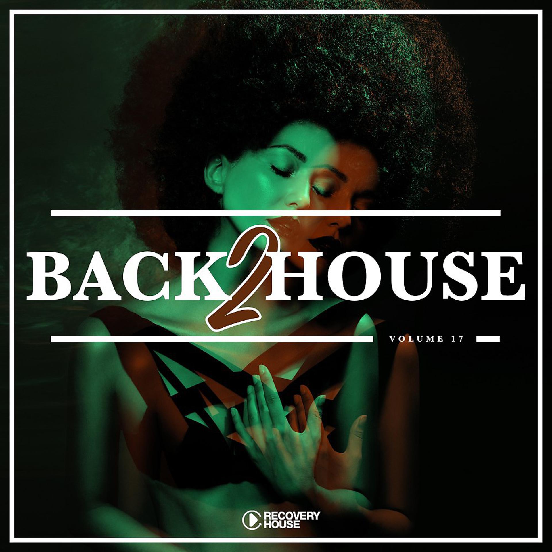 Постер альбома Back 2 House, Vol. 17