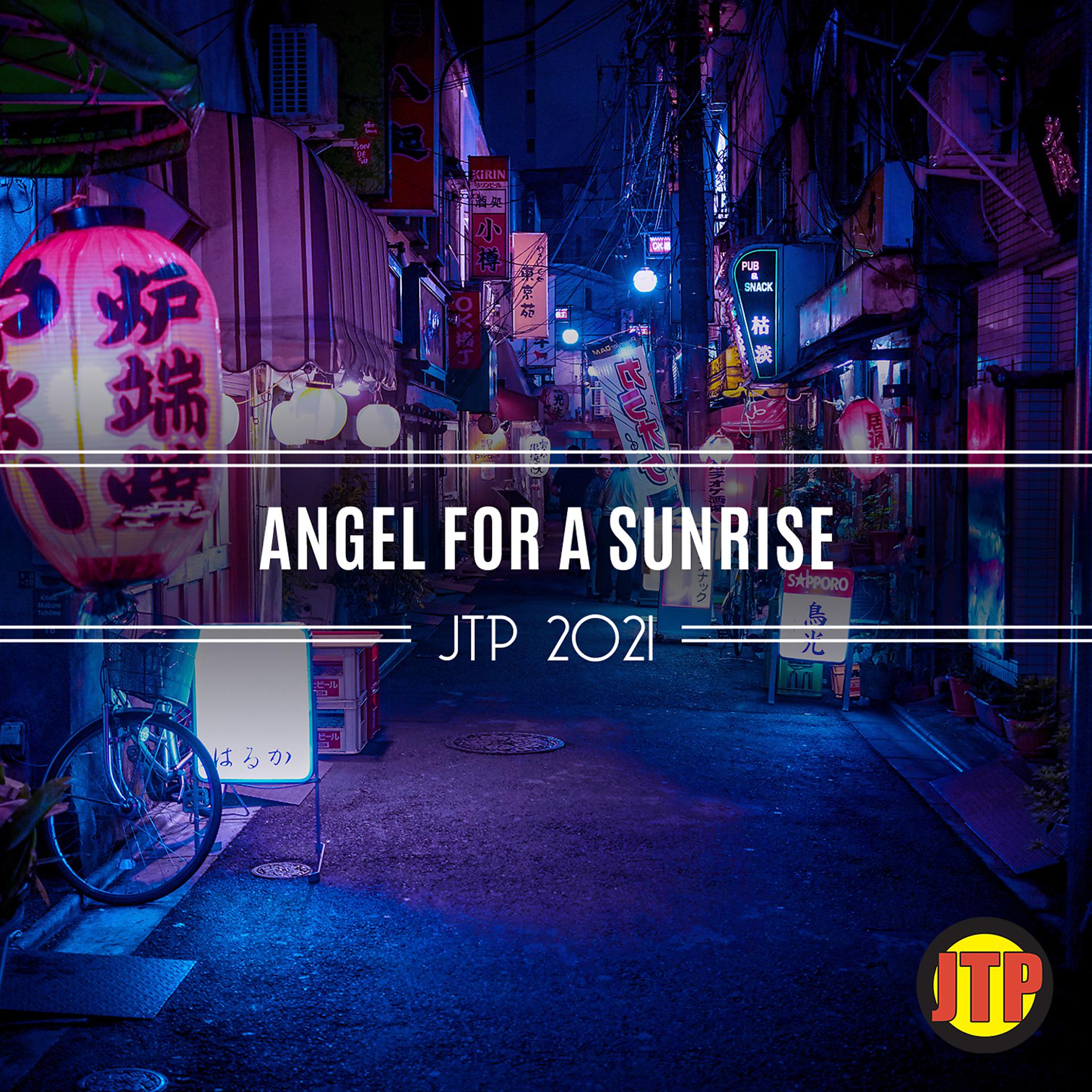 Постер альбома Angel For A Sunrise Jtp 2021