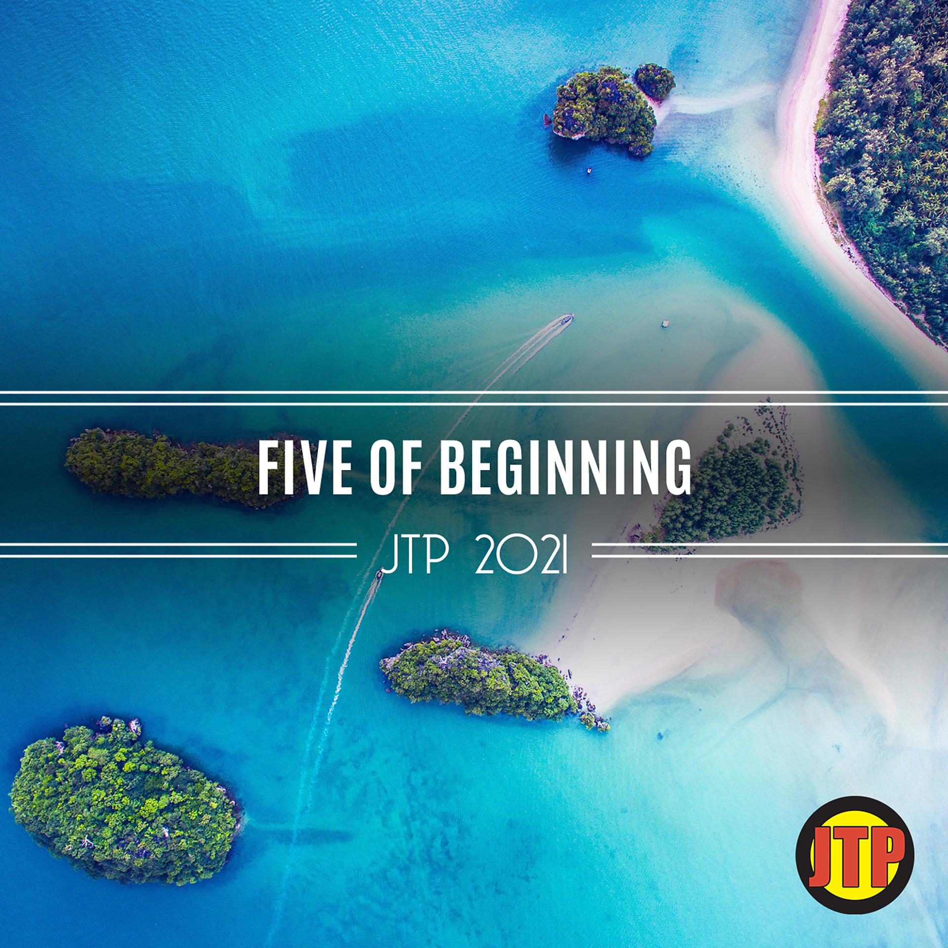 Постер альбома Five Of Beginning Jtp 2021
