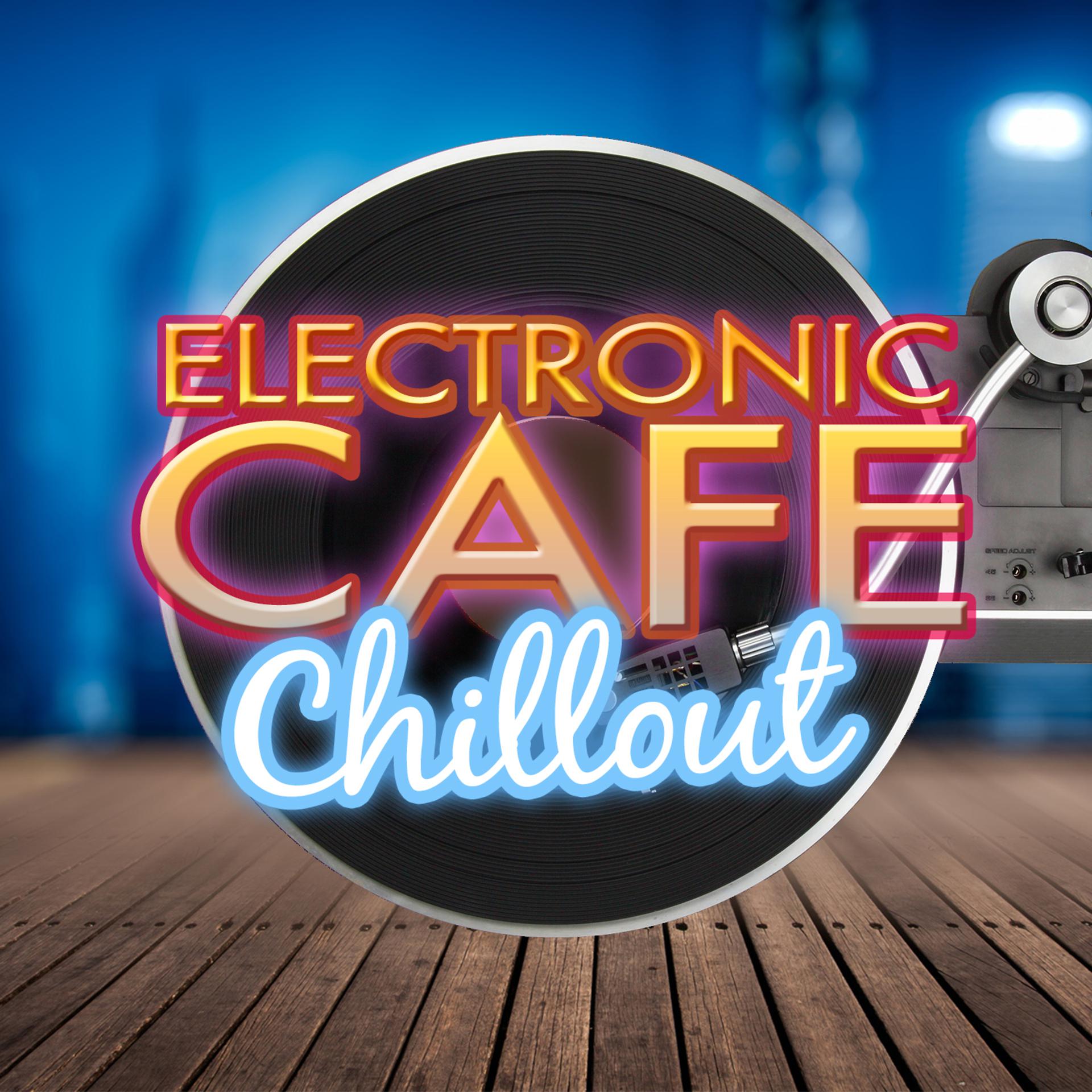 Постер альбома Electronic Cafe Chillout