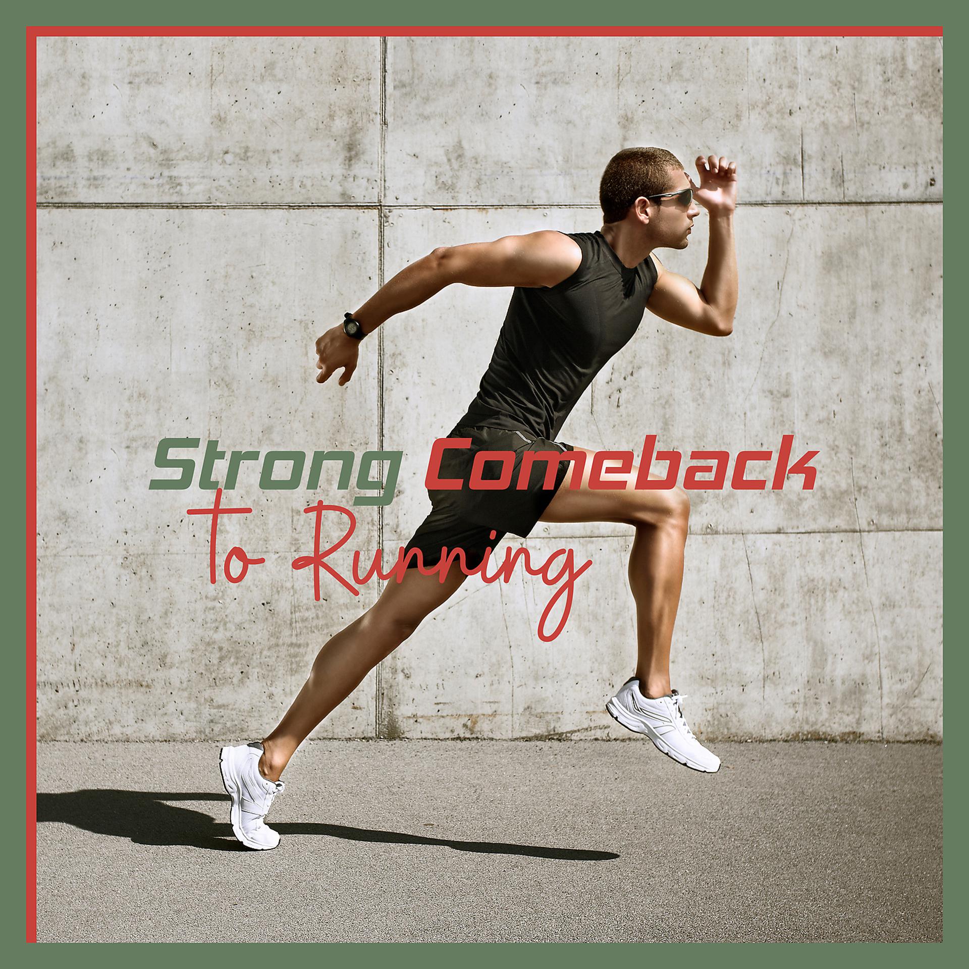 Постер альбома Strong Comeback to Running