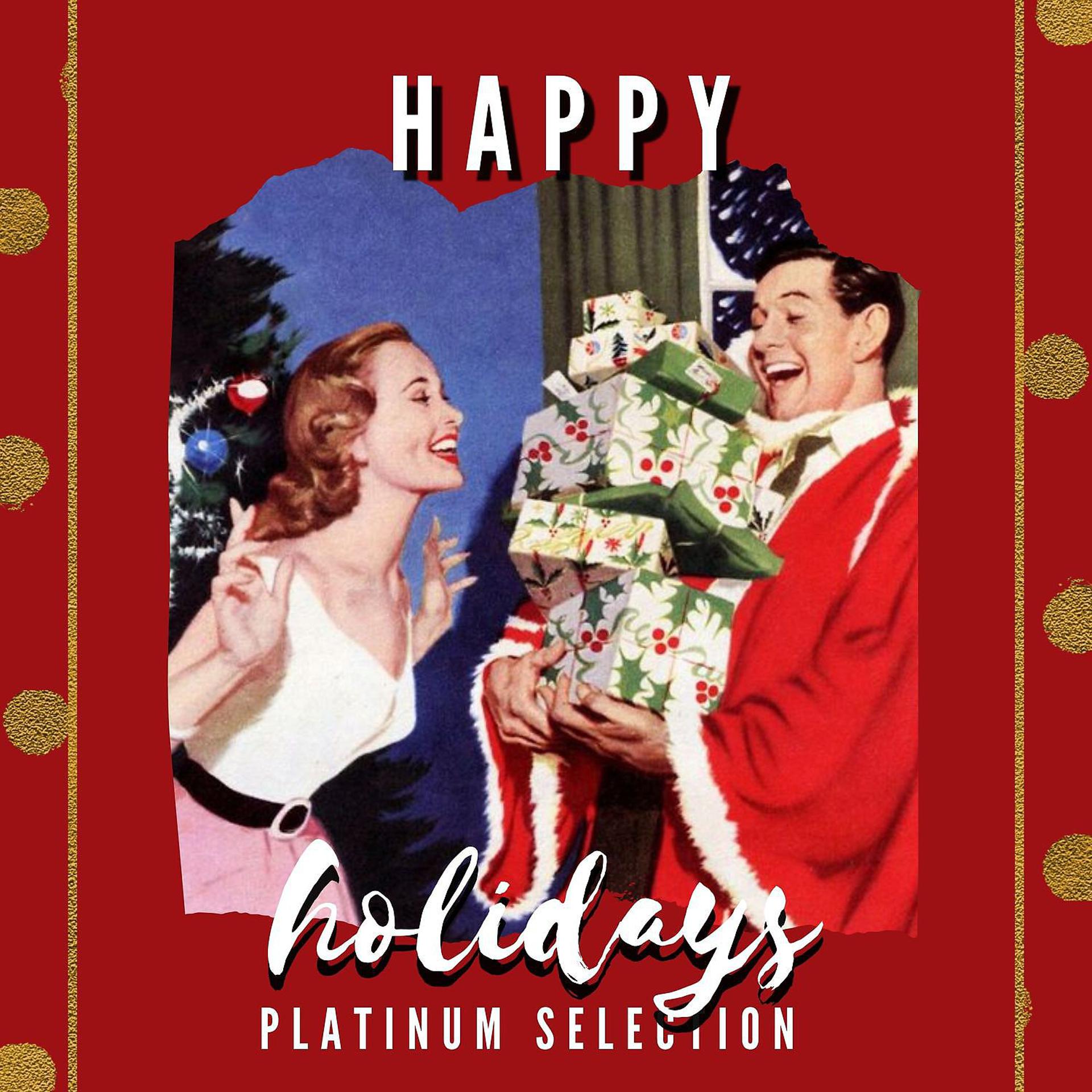 Постер альбома Happy Holidays - Platinum Selection