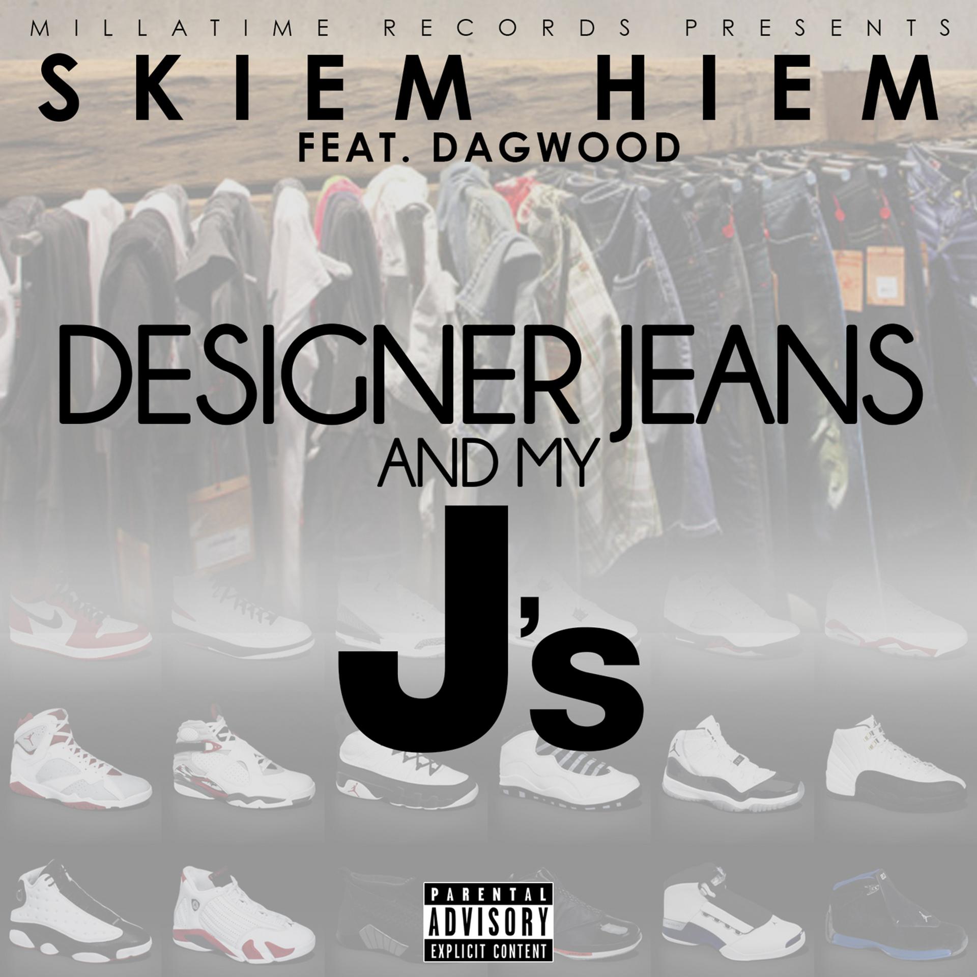 Постер альбома Designer Jeans and My J's (feat. Dagwood)