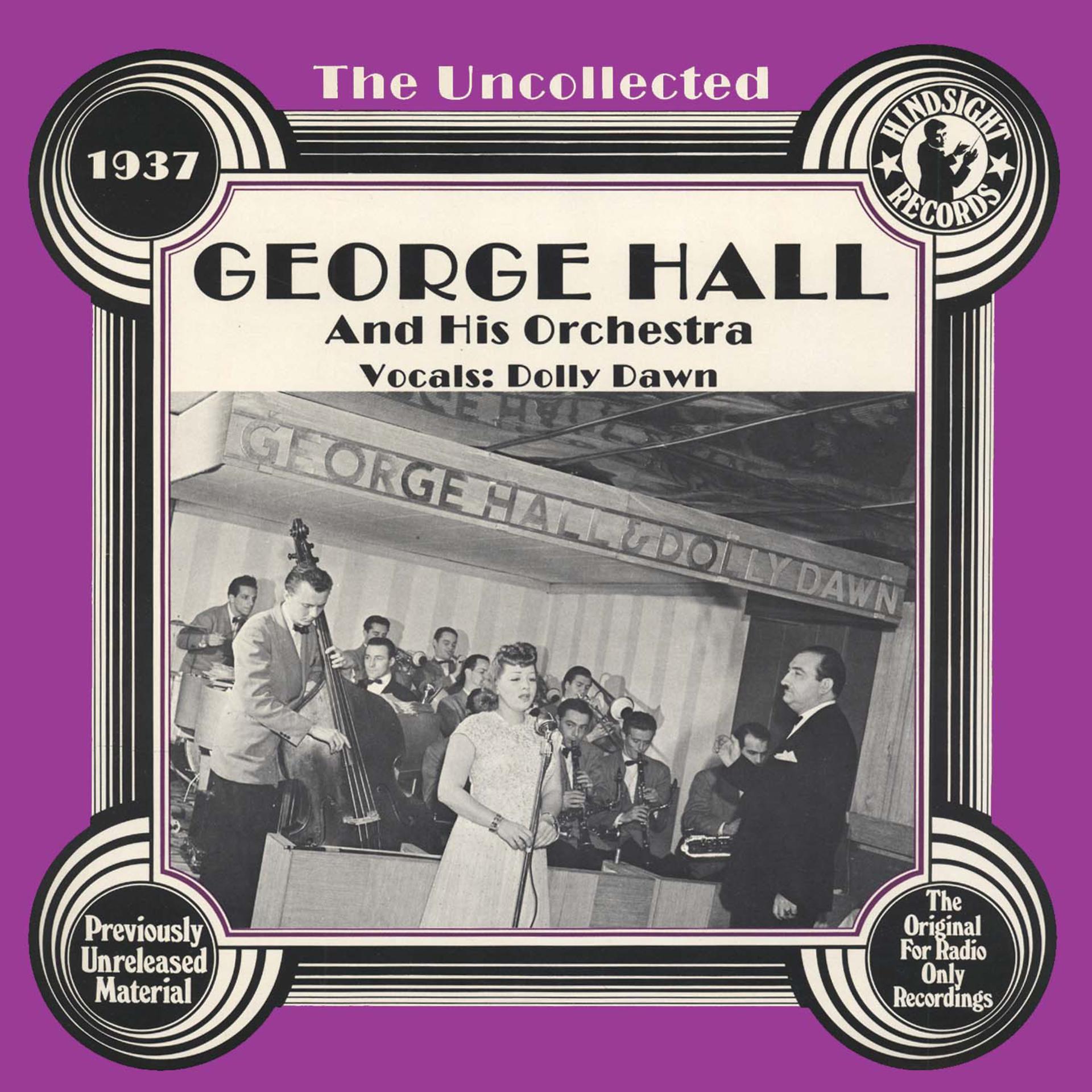 Постер альбома The Uncollected: George Hall And His Orchestra