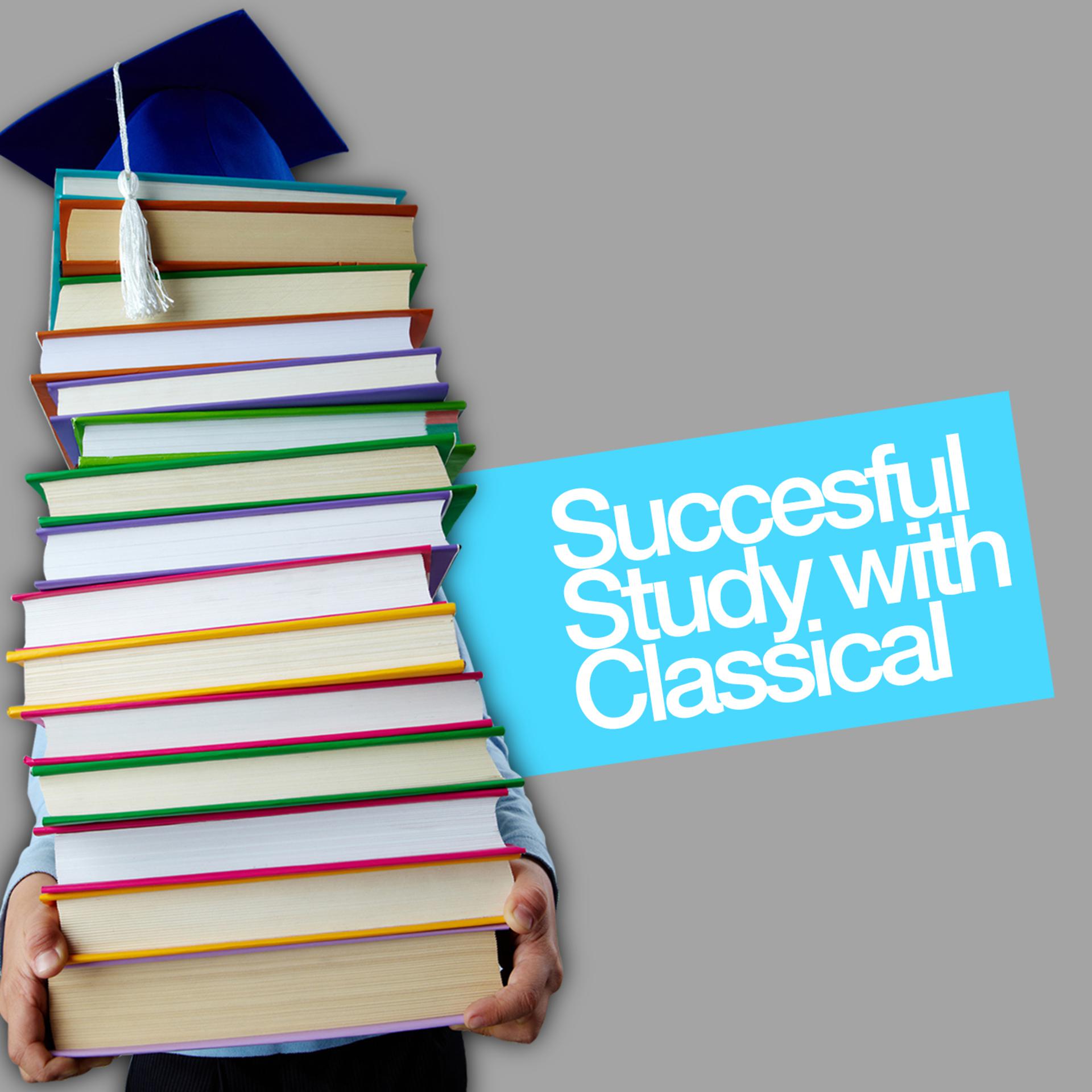 Постер альбома Successful Study with Classical