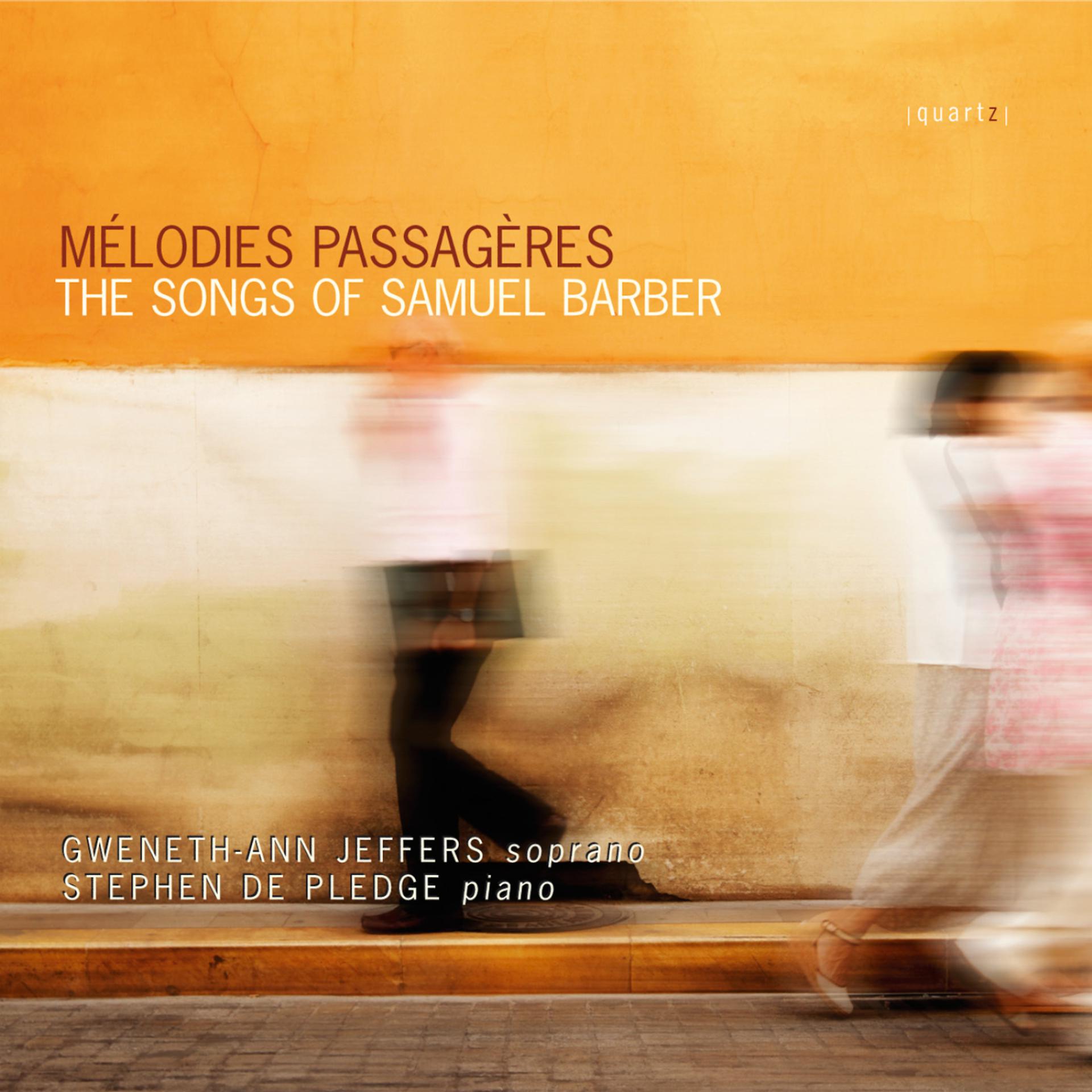 Постер альбома Mélodies Passagères: The Songs of Samuel Barber