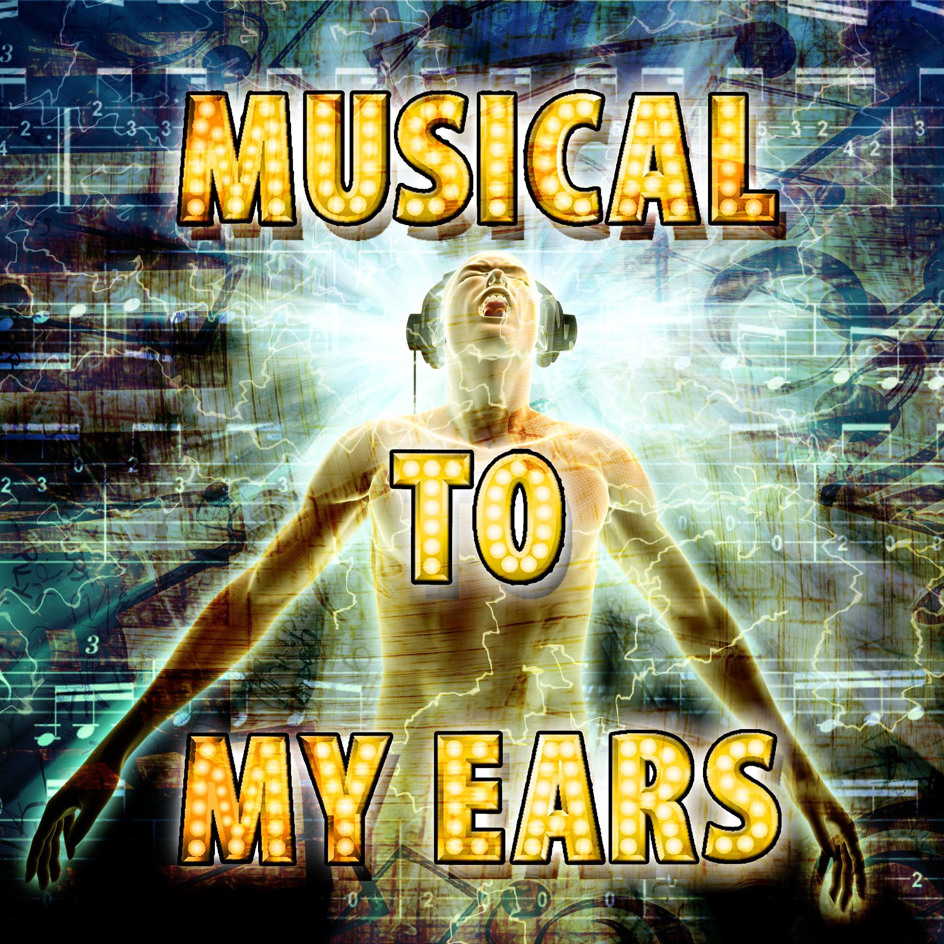 Постер альбома Musical to My Ears