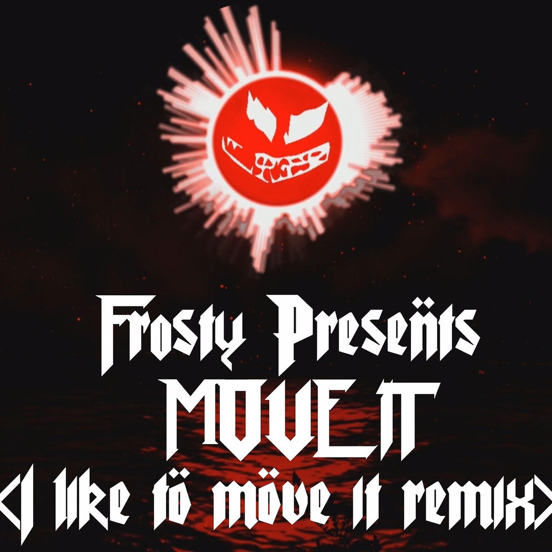 Постер альбома Move It (I Like to Move It Move It Remix)