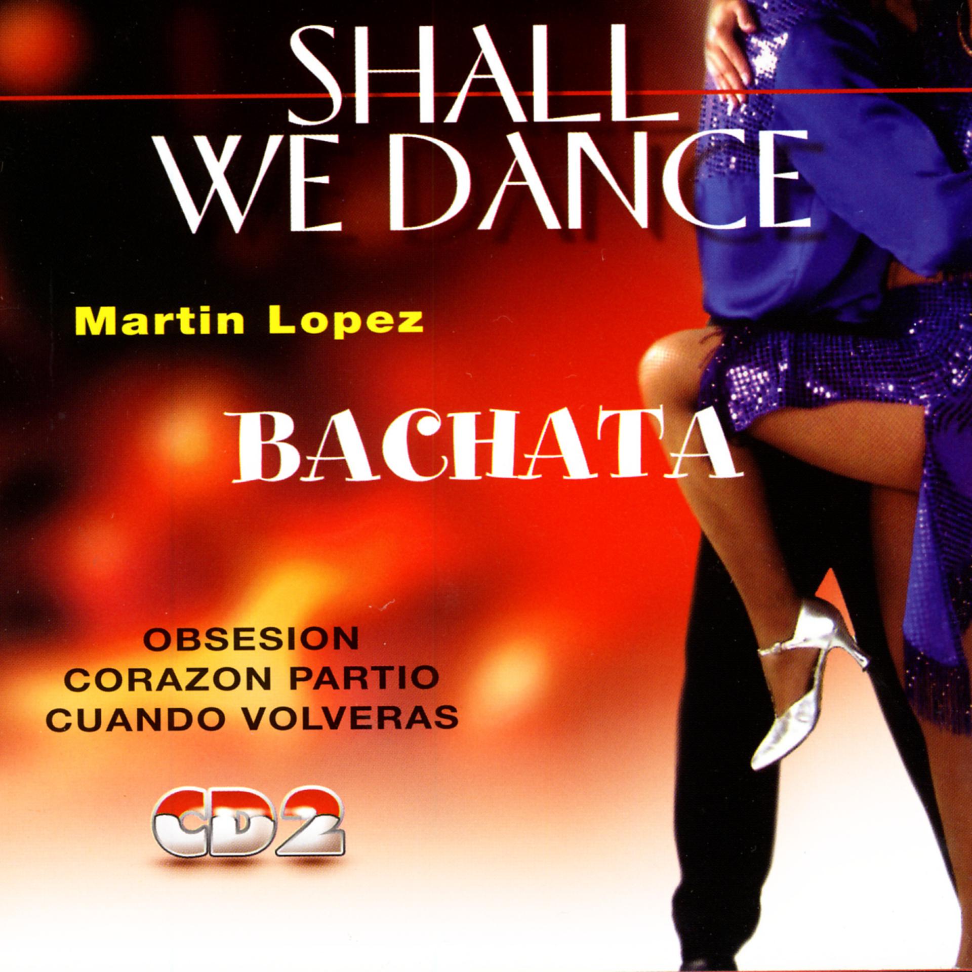 Постер альбома Bachata - Shall We Dance