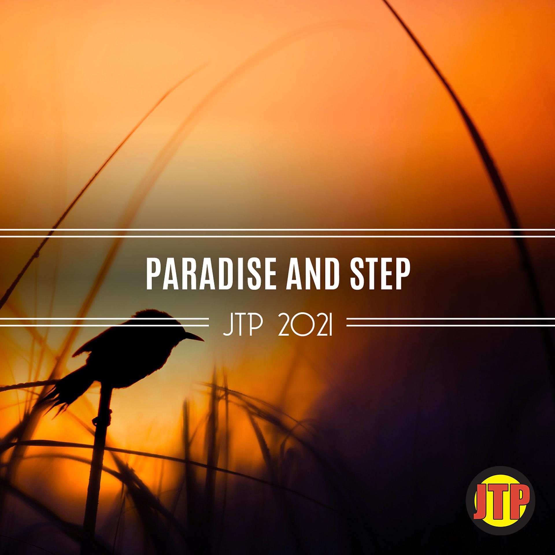 Постер альбома Paradise And Step Jtp 2021
