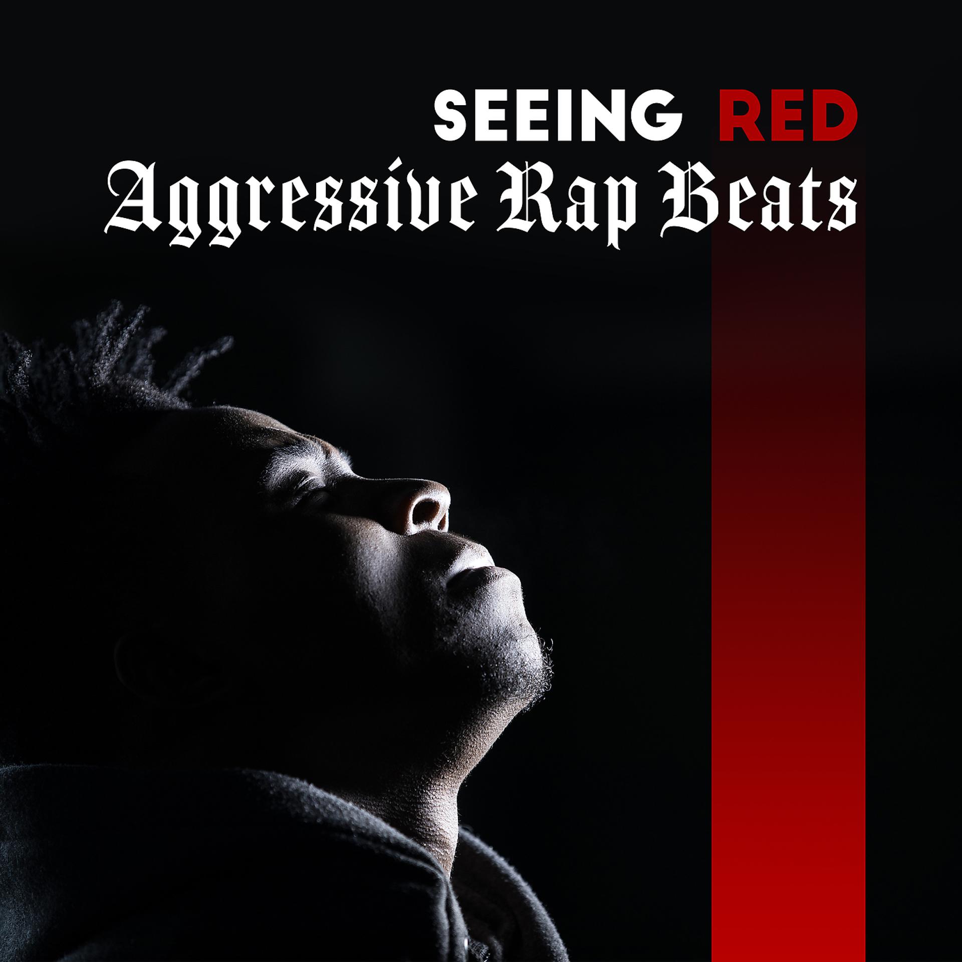 Постер альбома Seeing Red: Aggressive Rap Beats