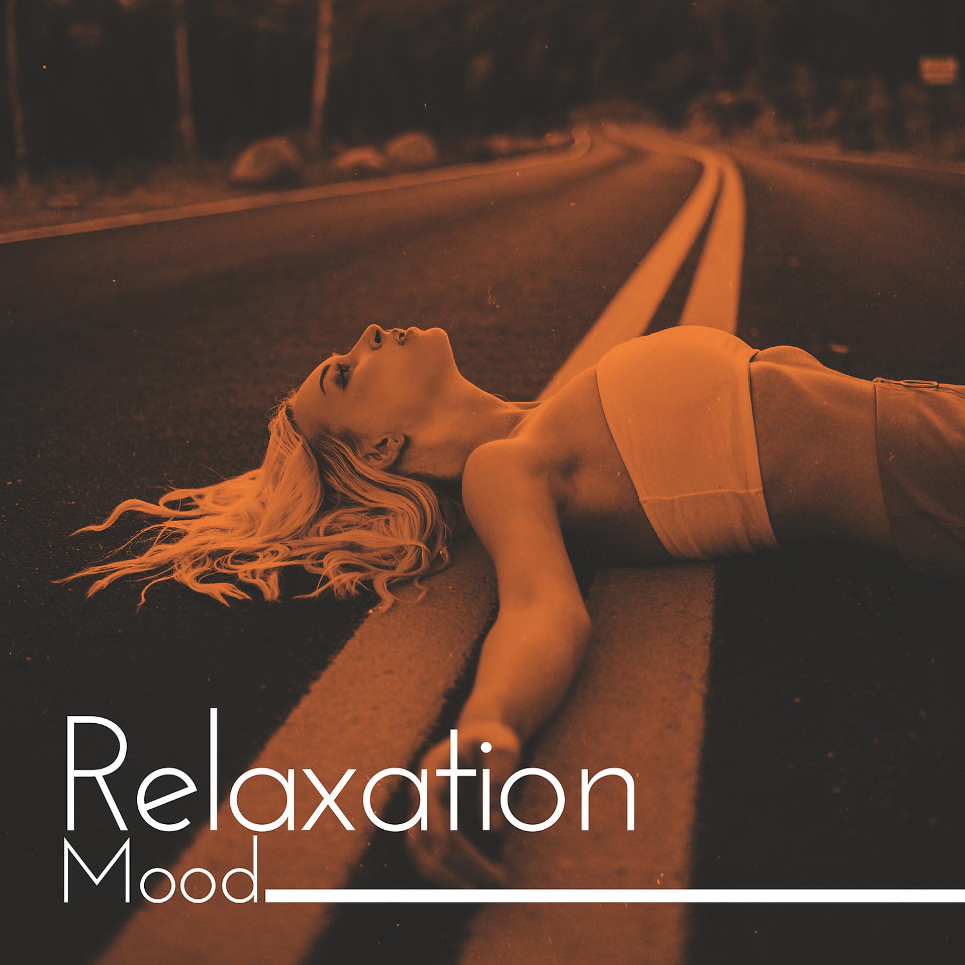 Постер альбома Relaxation Mood: Release Feelings of Stress and Anxiety