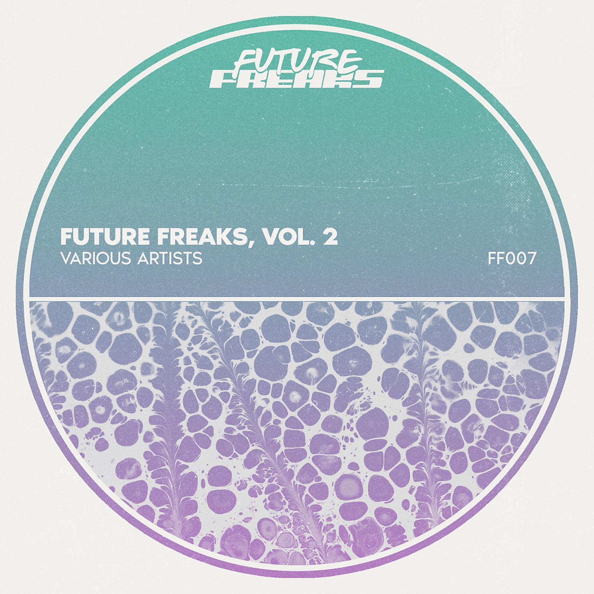 Постер альбома Future Freaks, Vol. 2