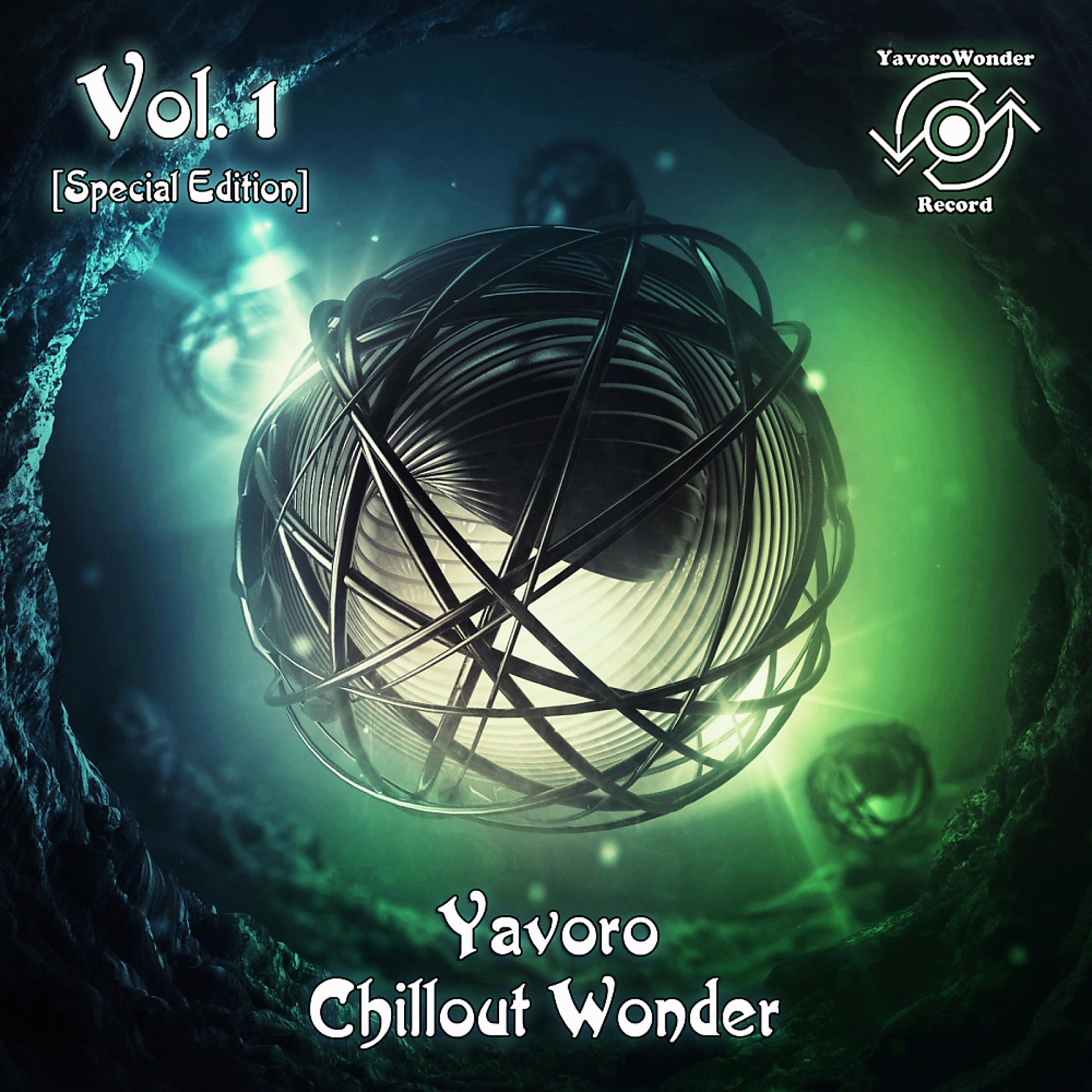 Постер альбома Yavoro Chillout Wonder, Special Edition Vol. 1